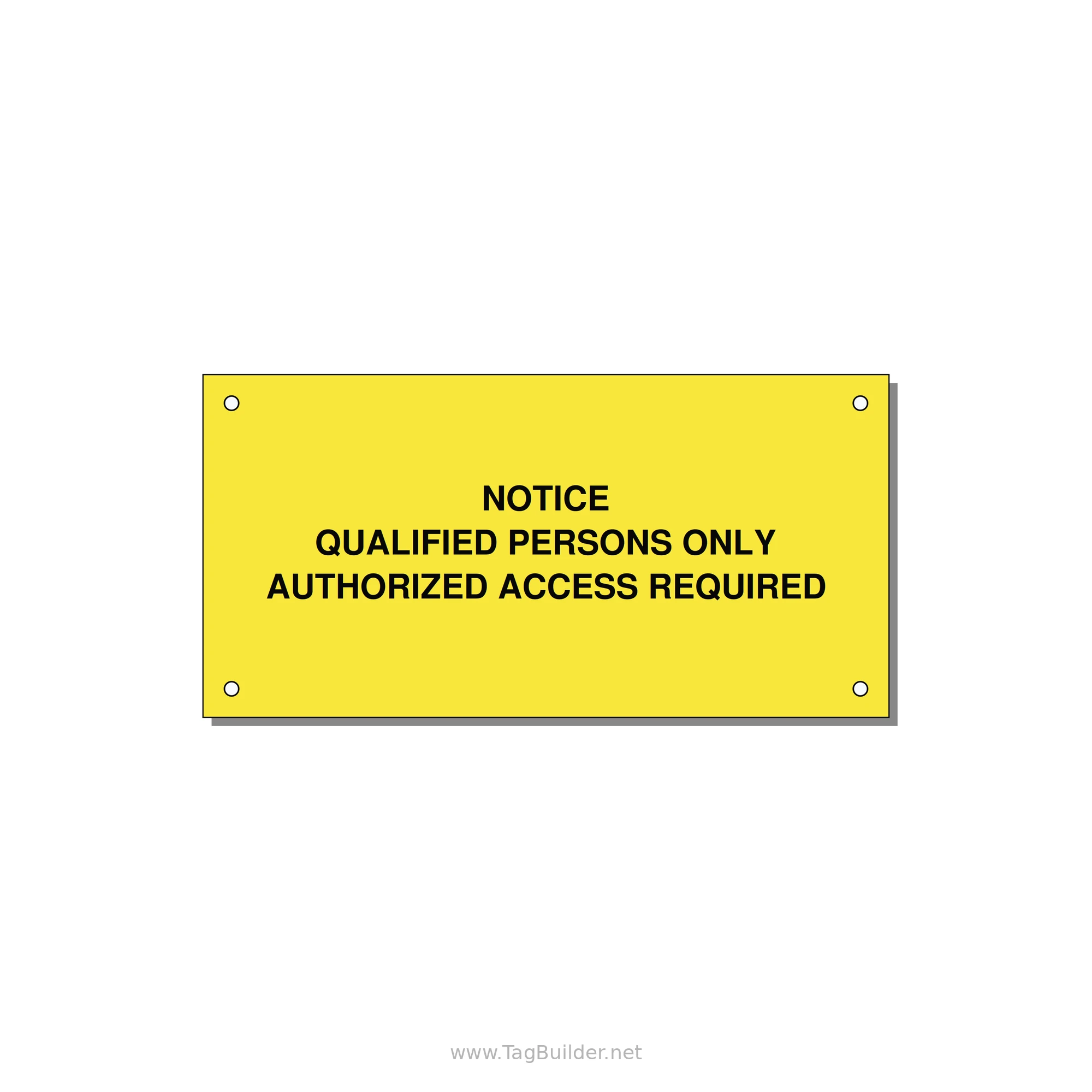 Qualified Persons Only Label — 6x3" Black on Yellow, Holes