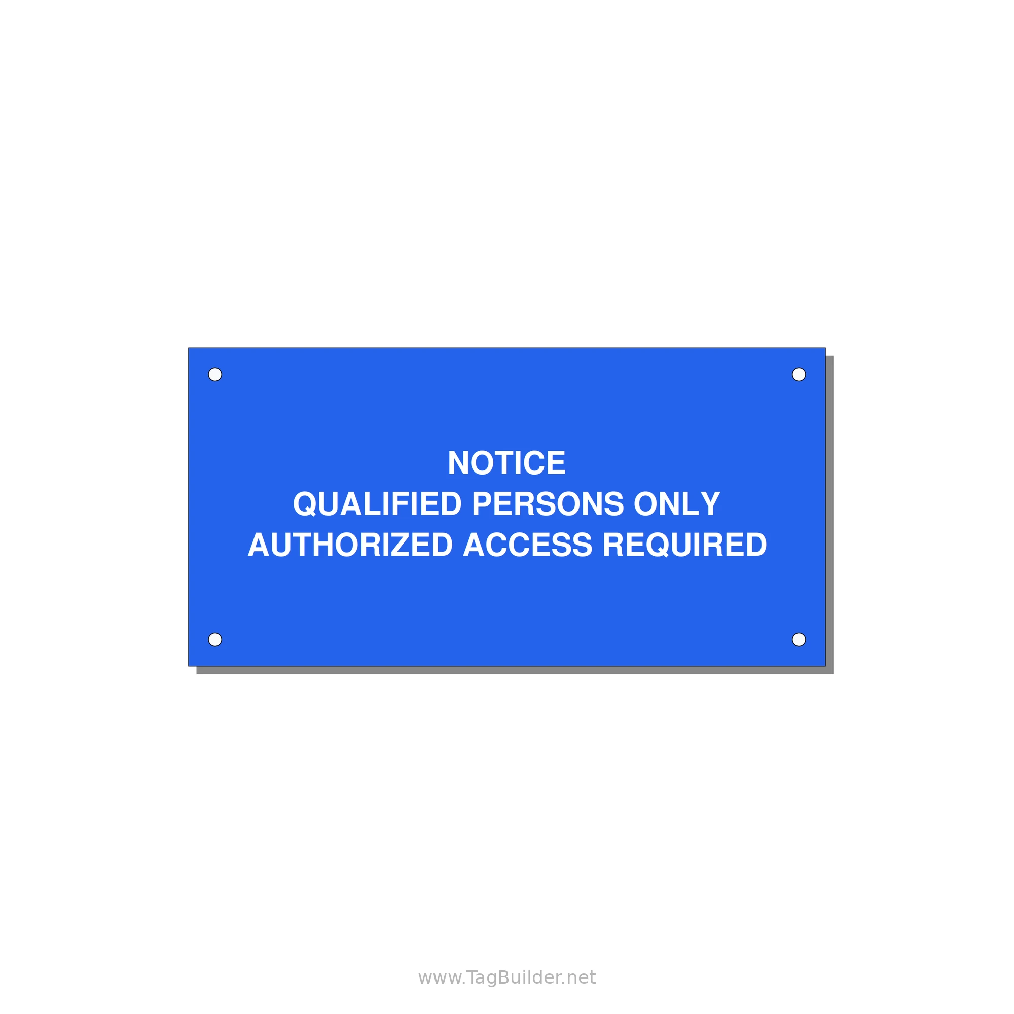 Qualified Persons Only Label — 6x3" White on Blue, Holes