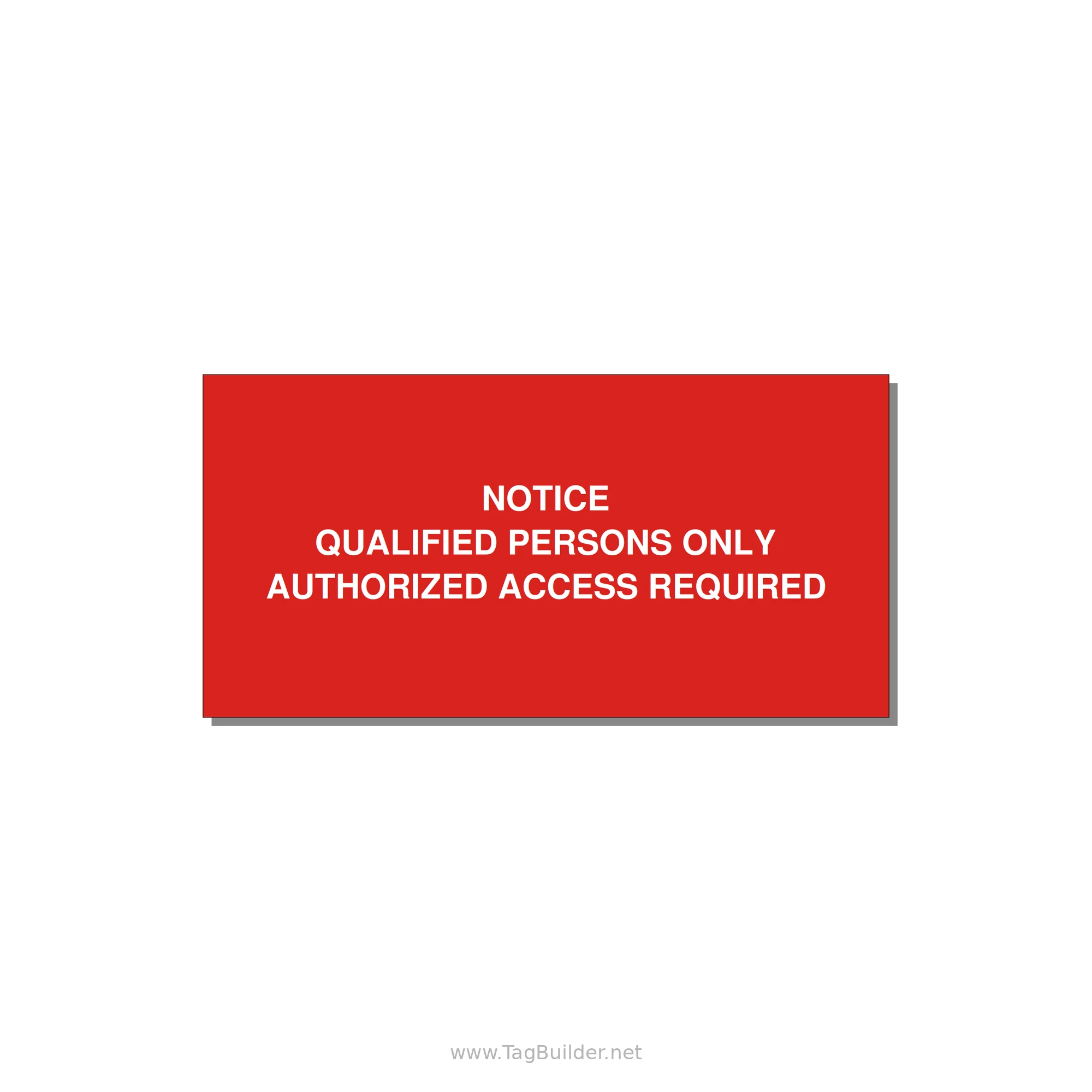 Qualified Persons Only Label — 6x3" White on Red, Adhesive