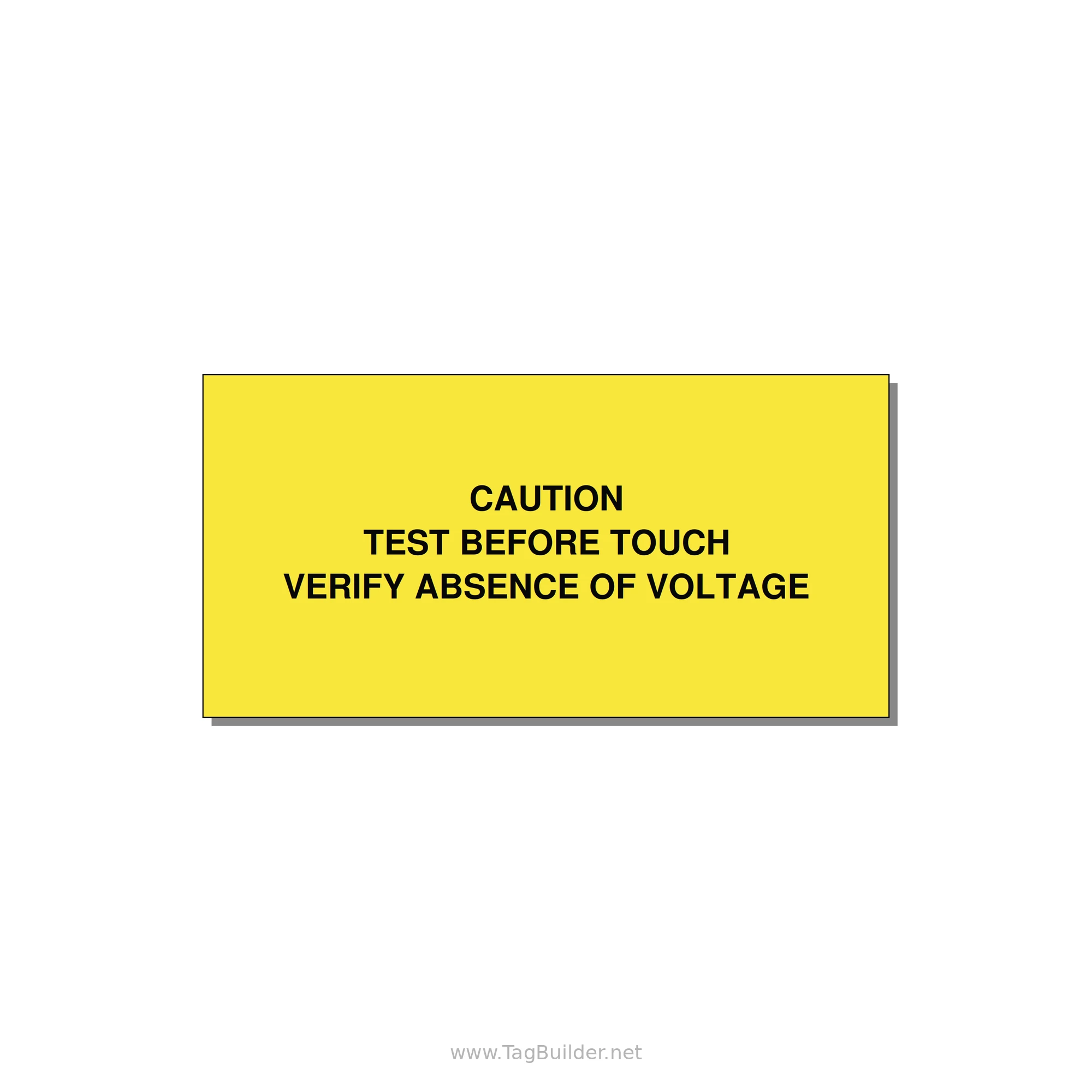 Test Before Touch Label — 4x2" Black on Yellow, Adhesive