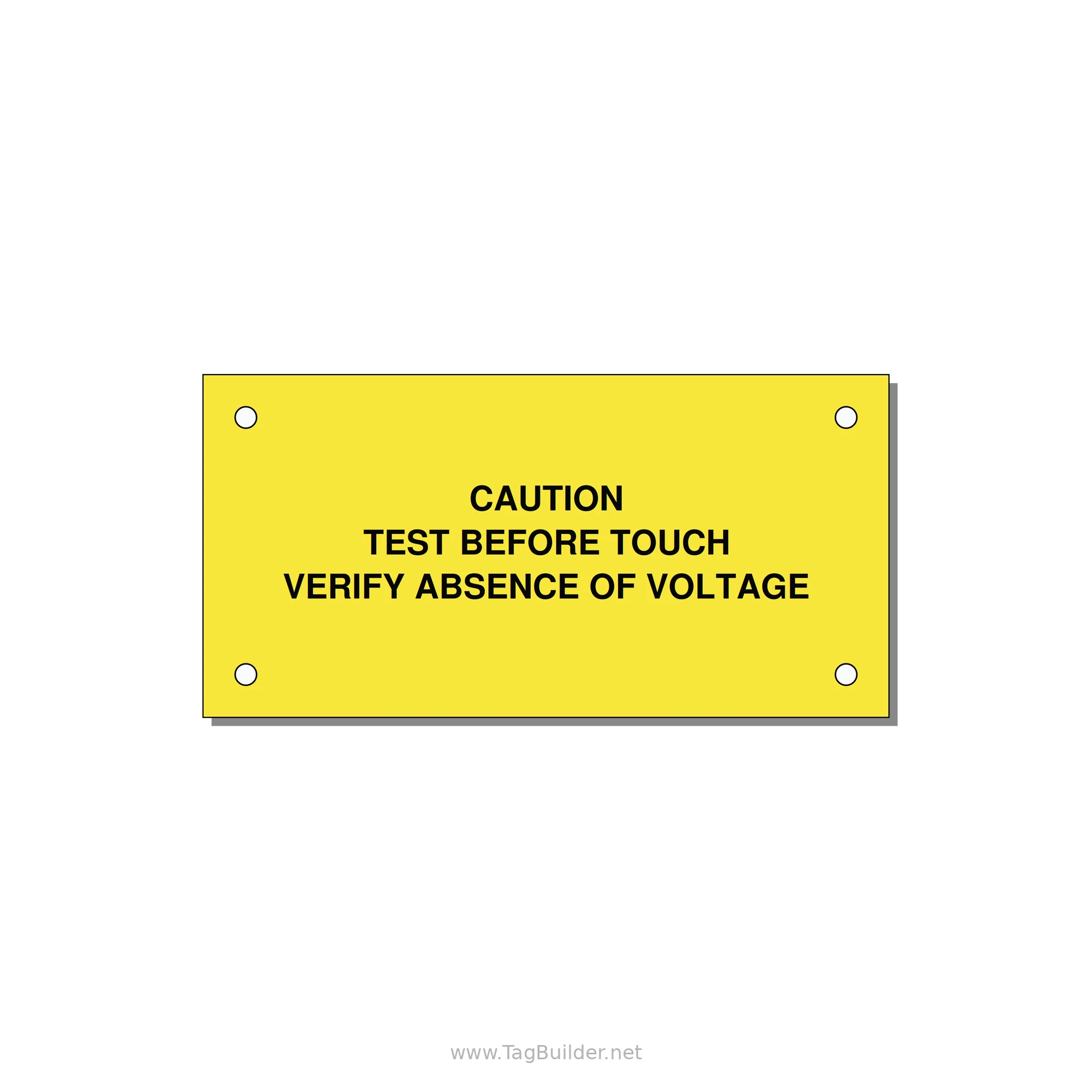 Test Before Touch Label — 4x2" Black on Yellow, Holes