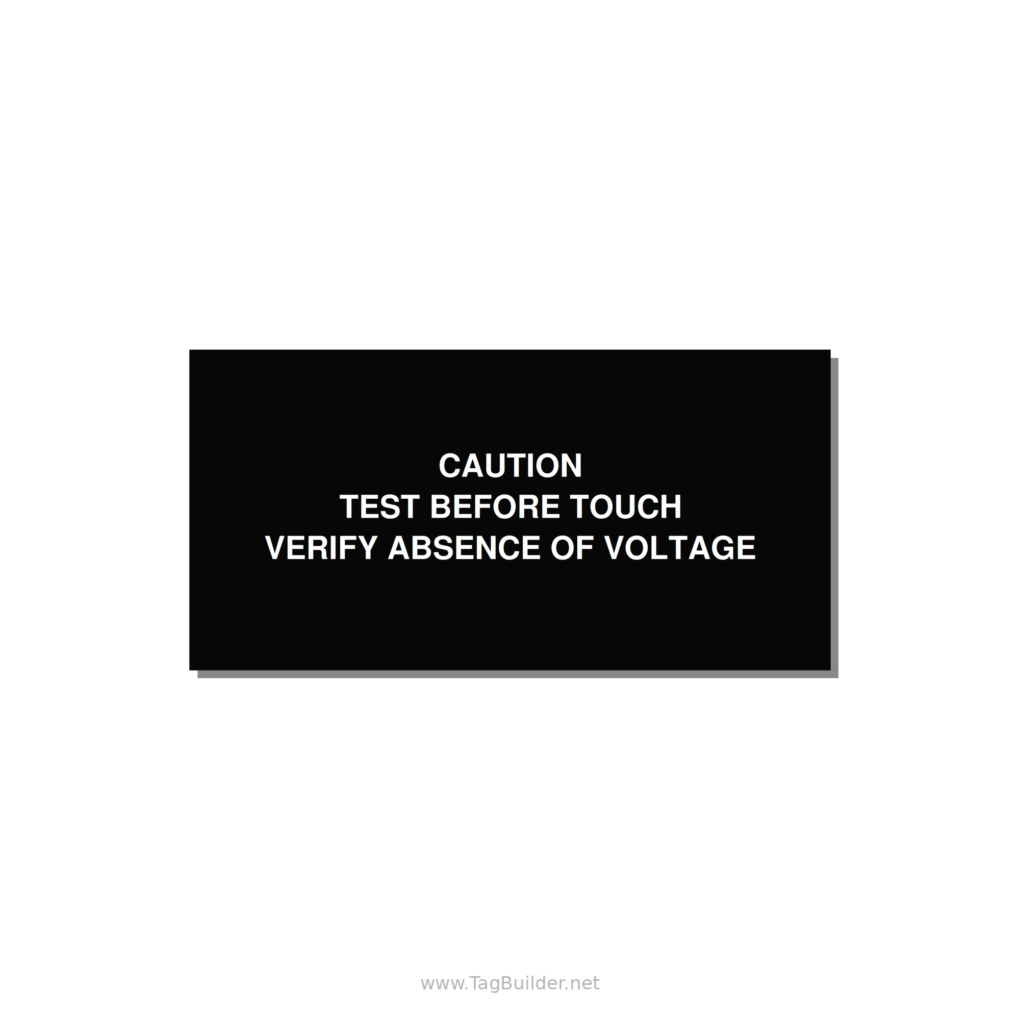 Test Before Touch Label — 4x2" White on Black, Adhesive