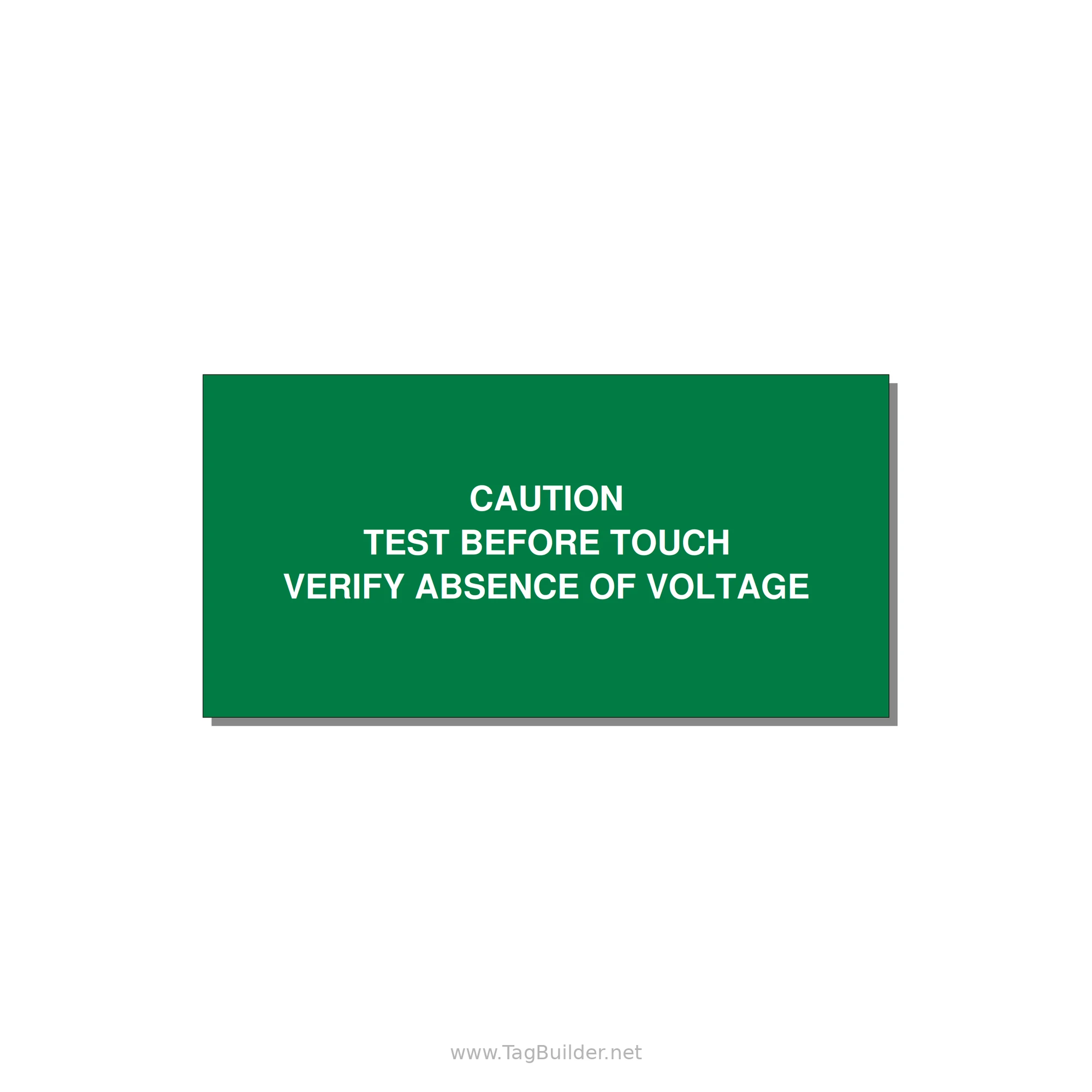 Test Before Touch Label — 4x2" White on Green, Adhesive