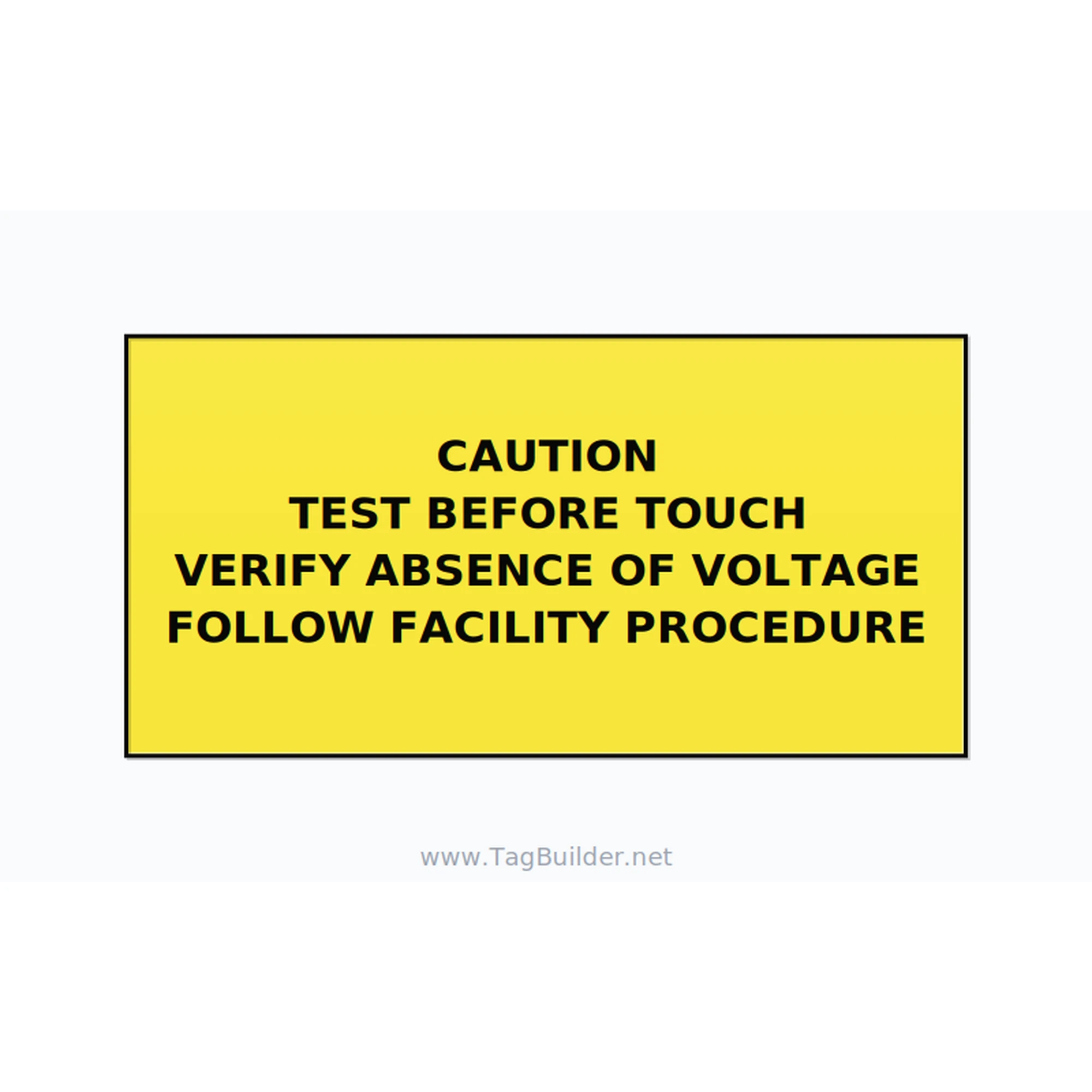 Test Before Touch Label — 6x3 Adhesive
