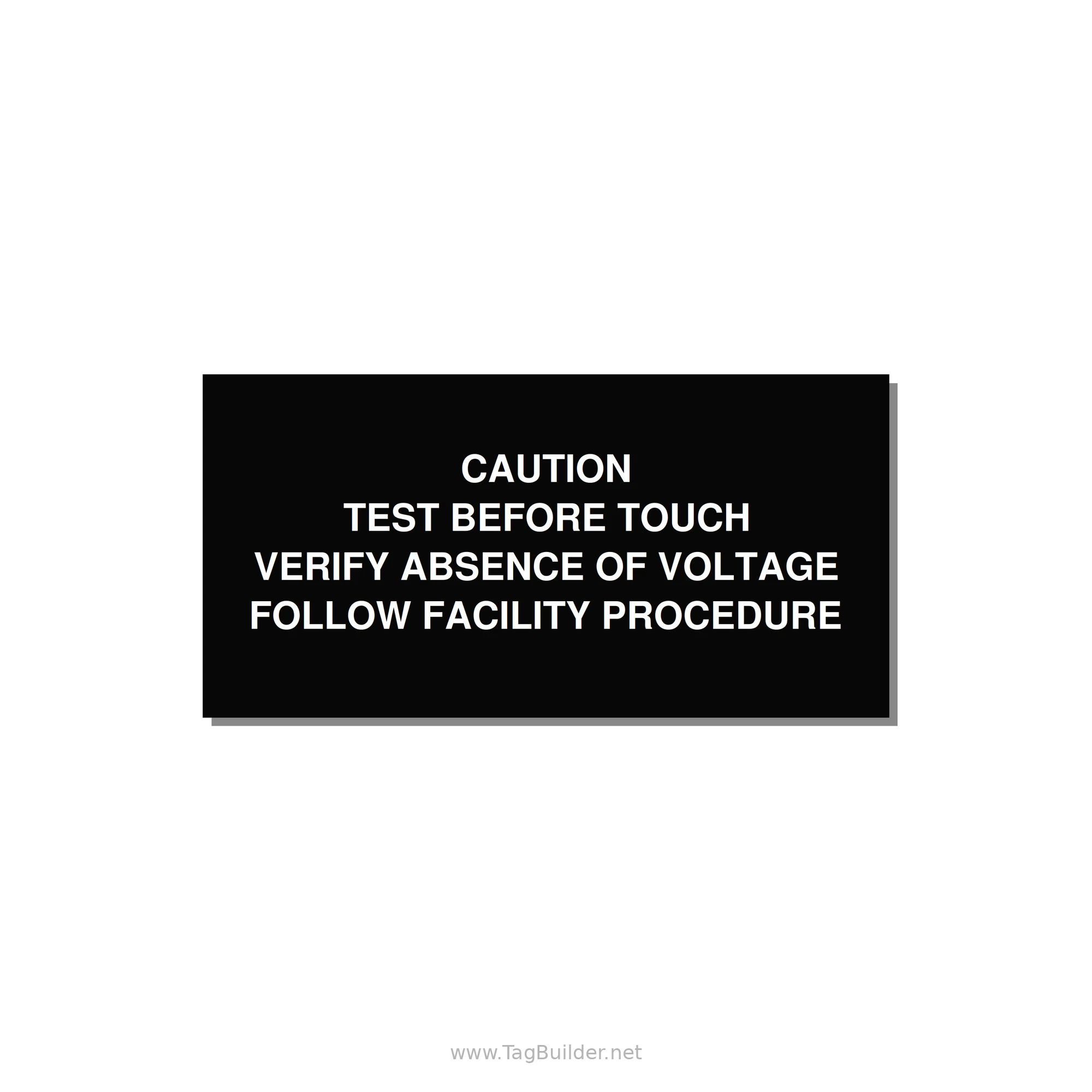 Test Before Touch Label — 6x3" White on Black, Adhesive