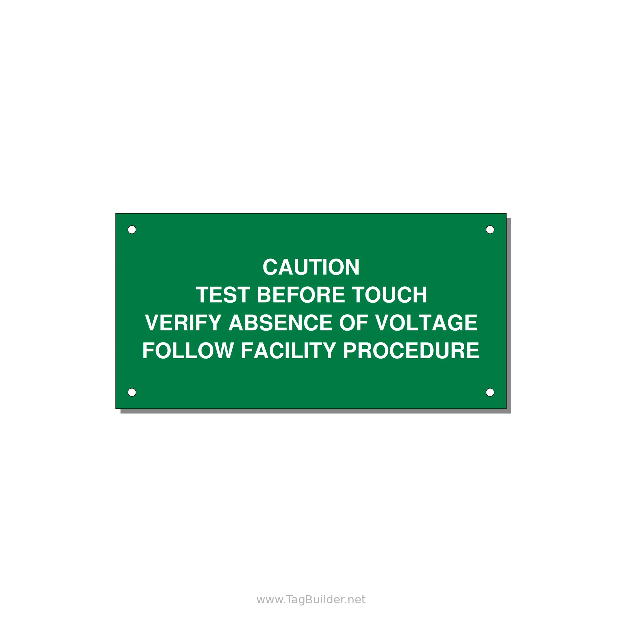 Test Before Touch Label — 6x3" White on Green, Holes