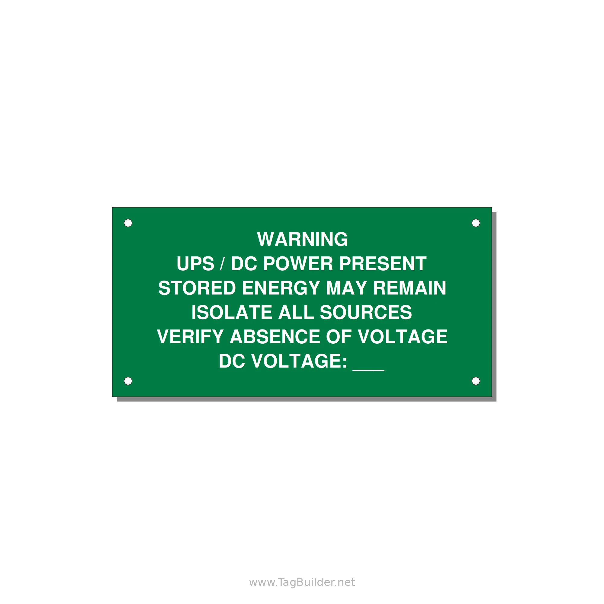 UPS / DC Power Present Label — 6x3" White on Green, Holes