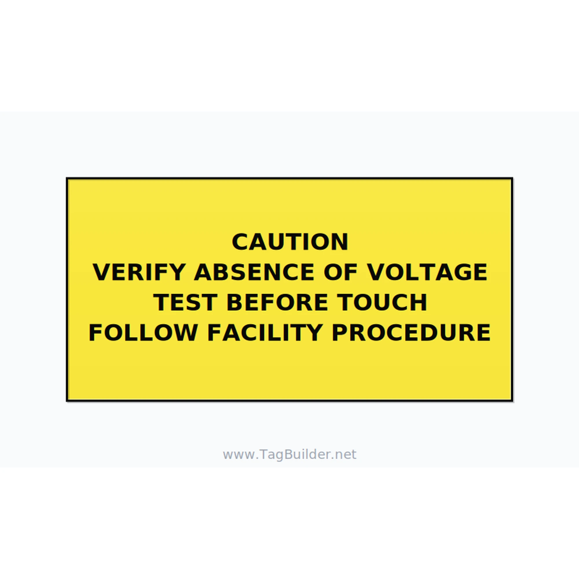 Verify Absence of Voltage Label — 4x2 Adhesive