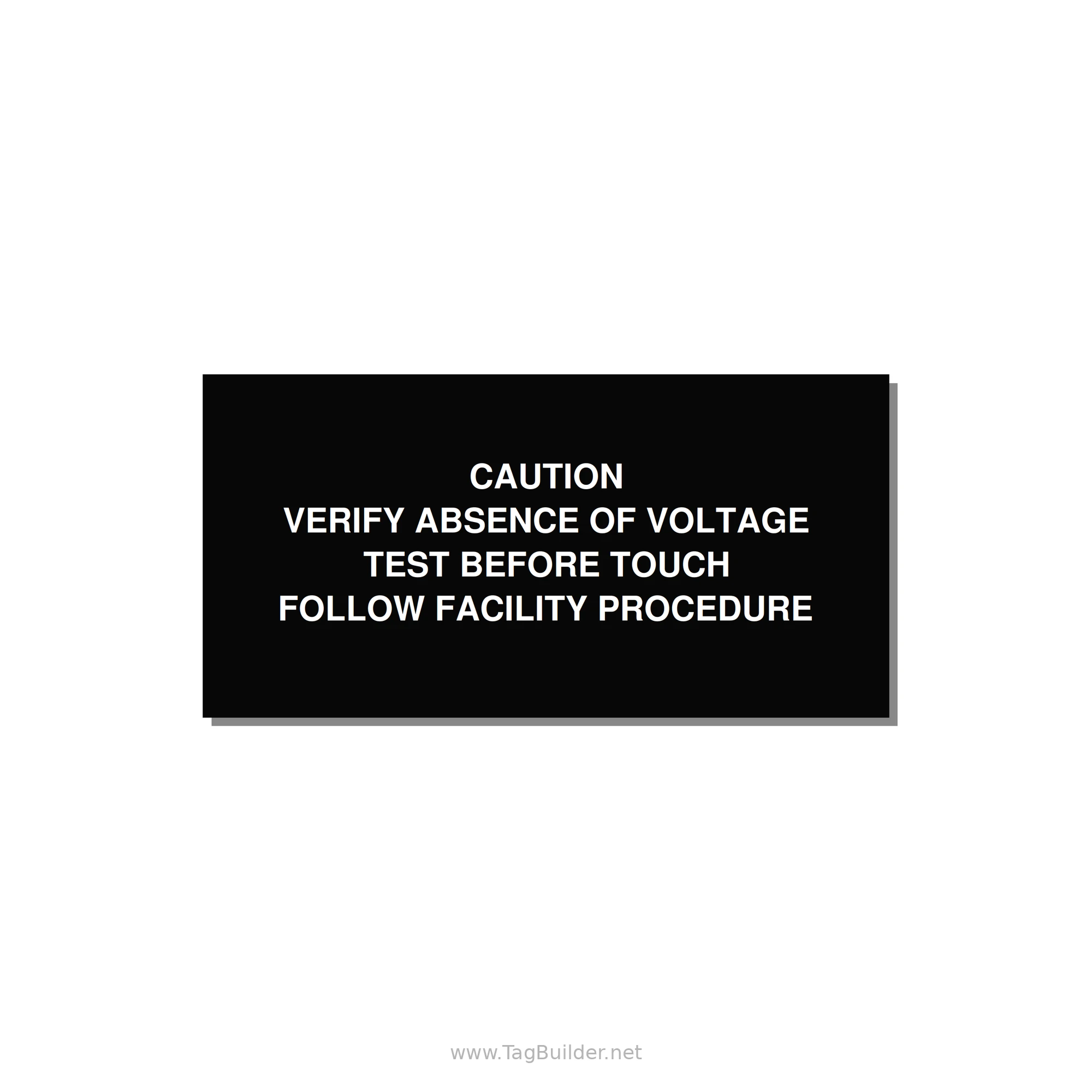 Verify Absence of Voltage Label — 4x2" White on Black, Adhesive