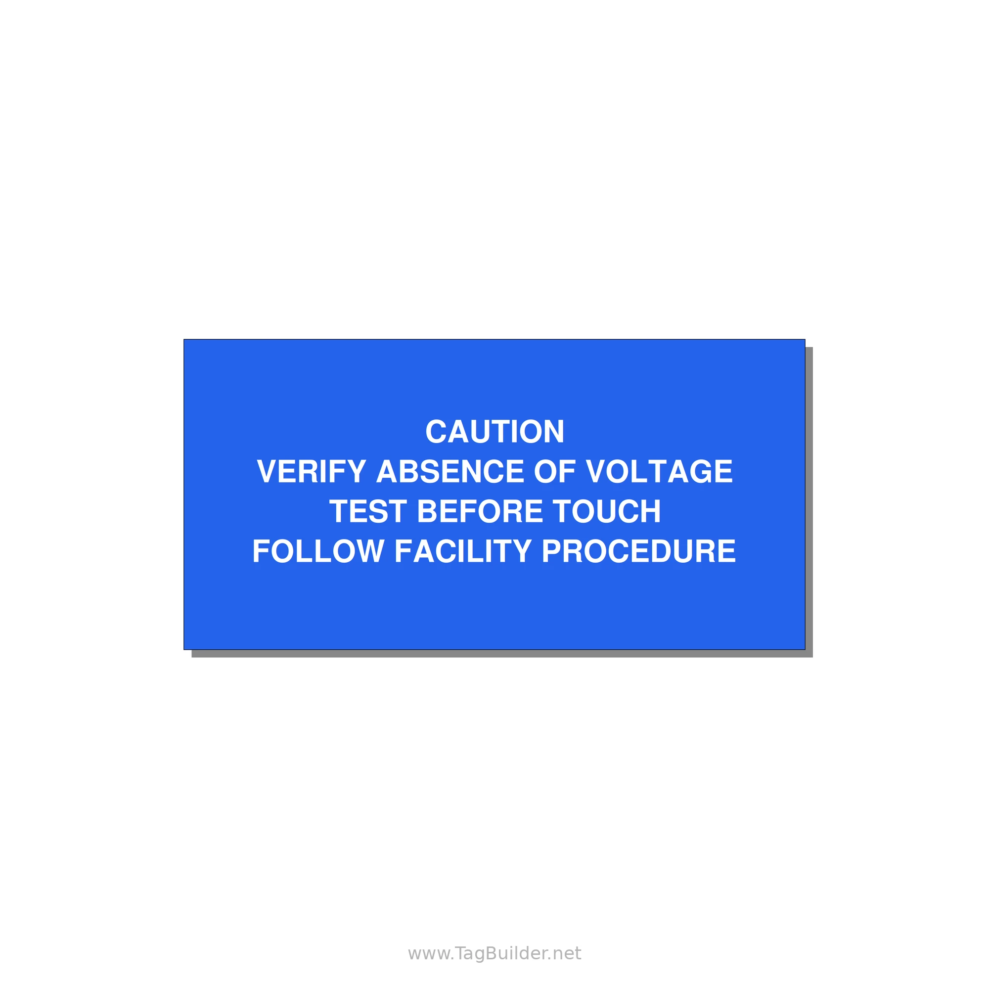 Verify Absence of Voltage Label — 4x2" White on Blue, Adhesive