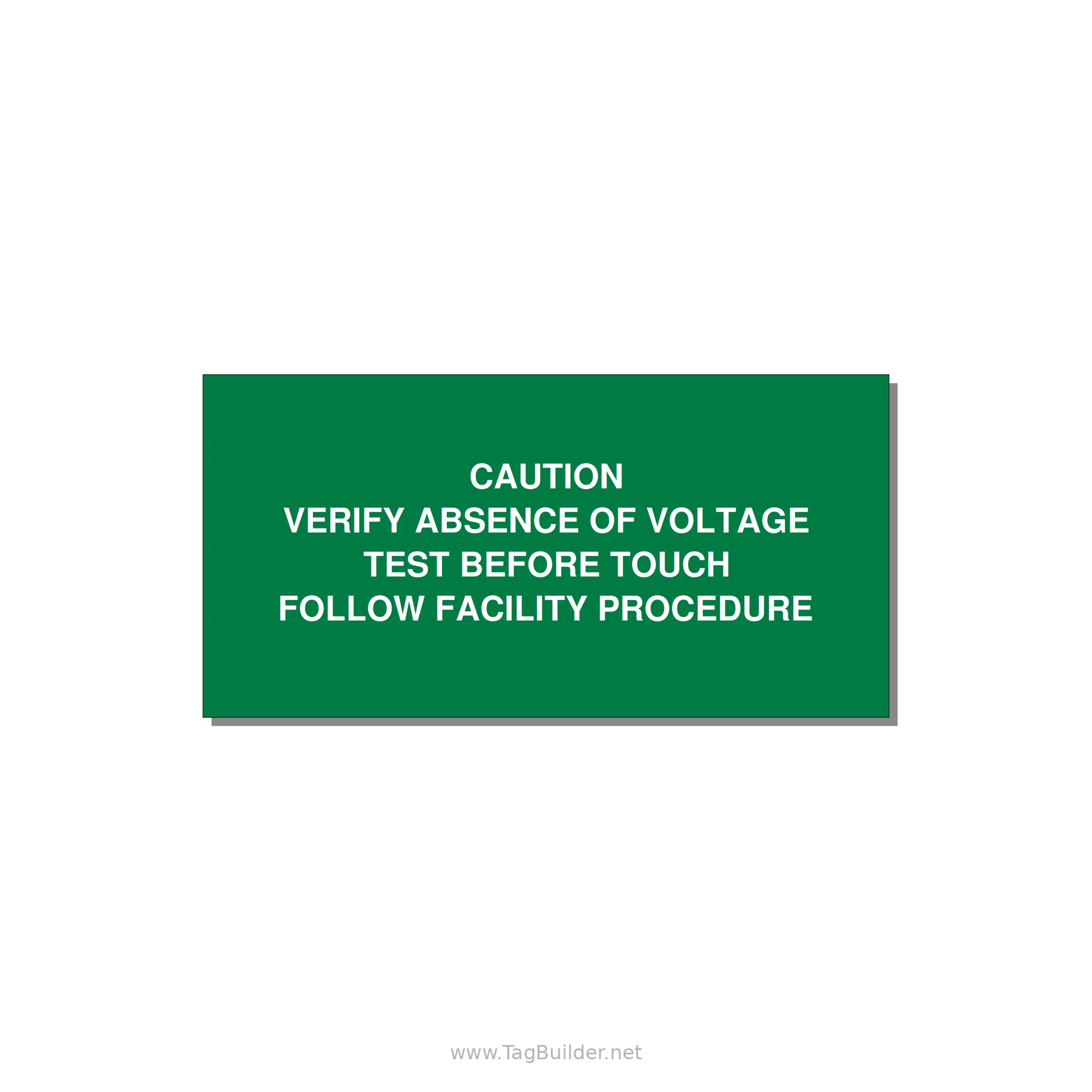 Verify Absence of Voltage Label — 4x2" White on Green, Adhesive