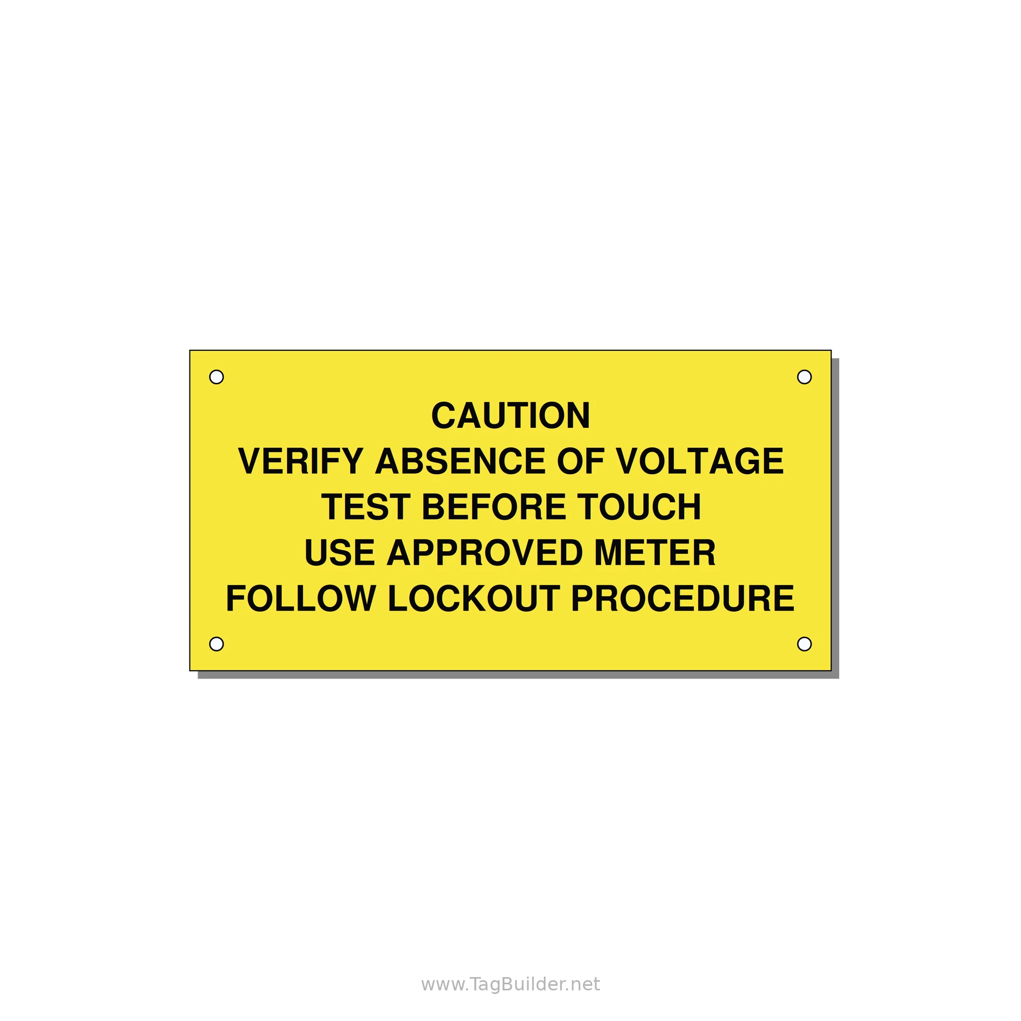 Verify Absence of Voltage Label — 6x3" Black on Yellow, Holes