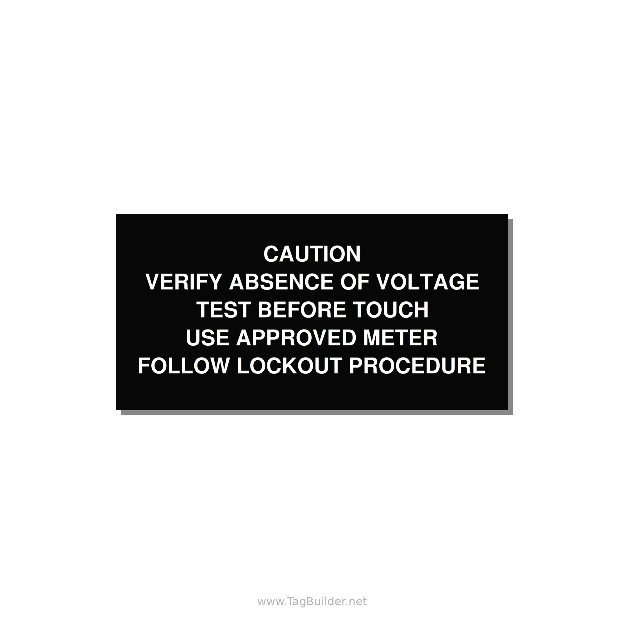 Verify Absence of Voltage Label — 6x3" White on Black, Adhesive
