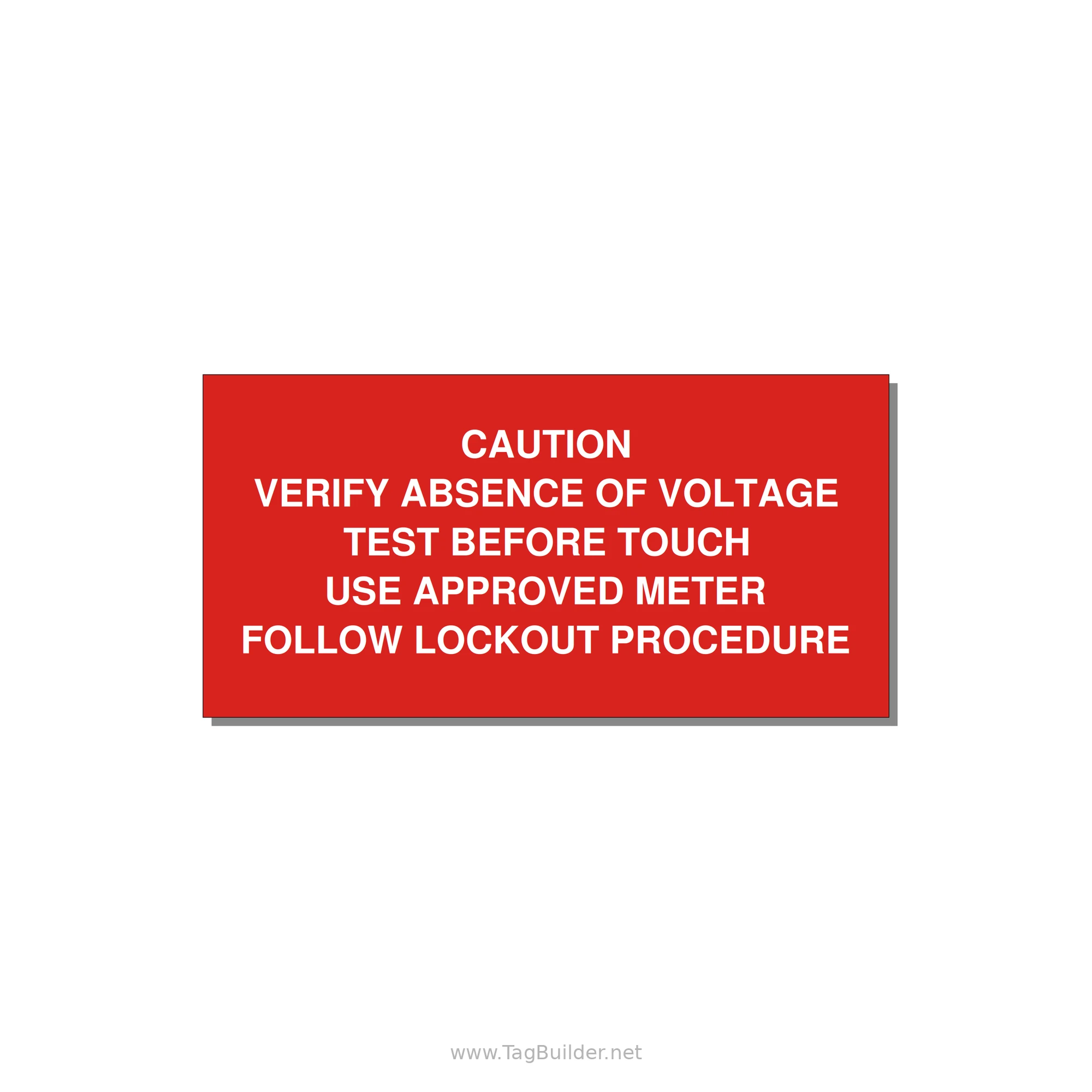 Verify Absence of Voltage Label — 6x3" White on Red, Adhesive