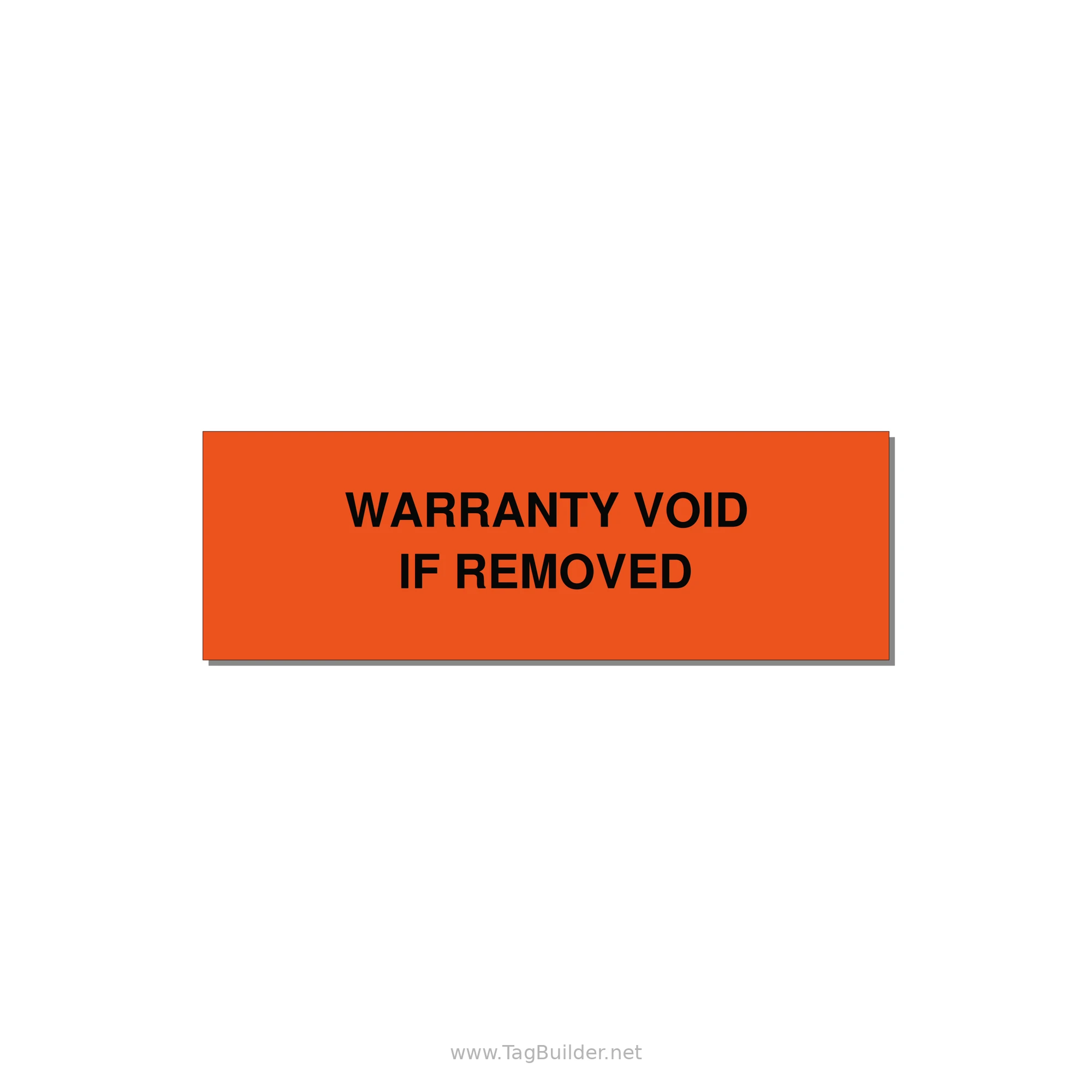 Warranty Void If Removed Label – OEM Equipment — 3x1" Black on Orange, Adhesive