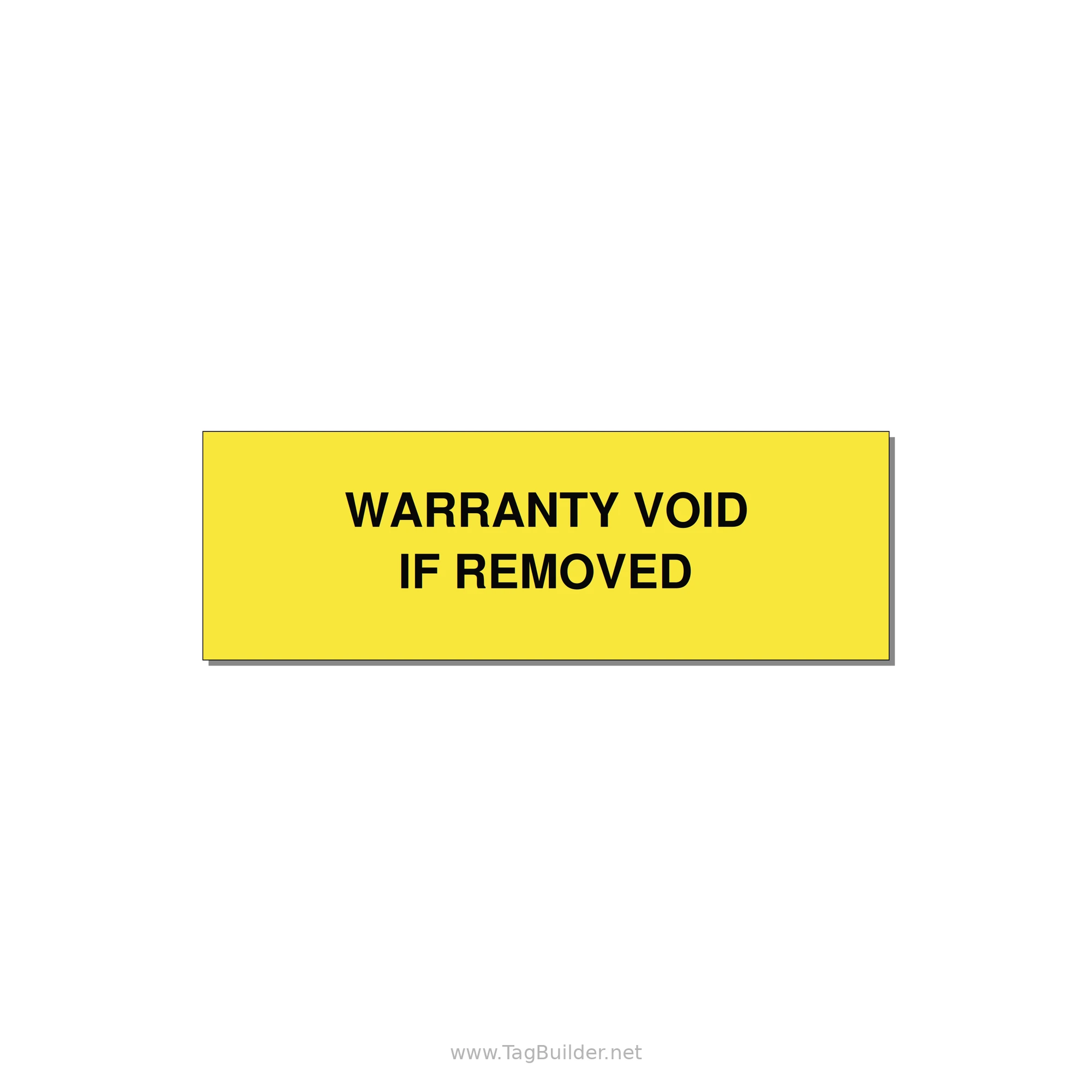 Warranty Void If Removed Label – OEM Equipment — 3x1" Black on Yellow, Adhesive