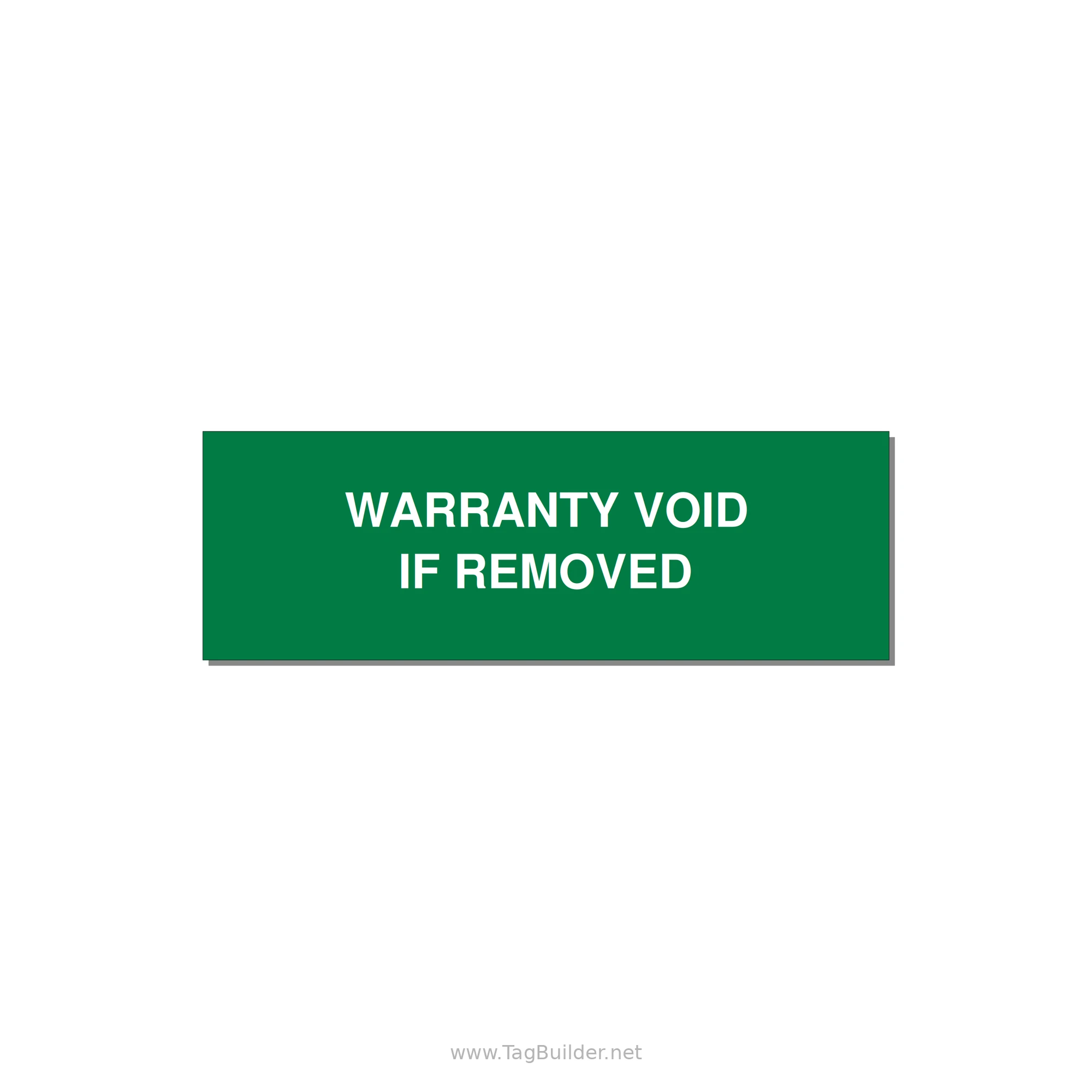 Warranty Void If Removed Label – OEM Equipment — 3x1" White on Green, Holes