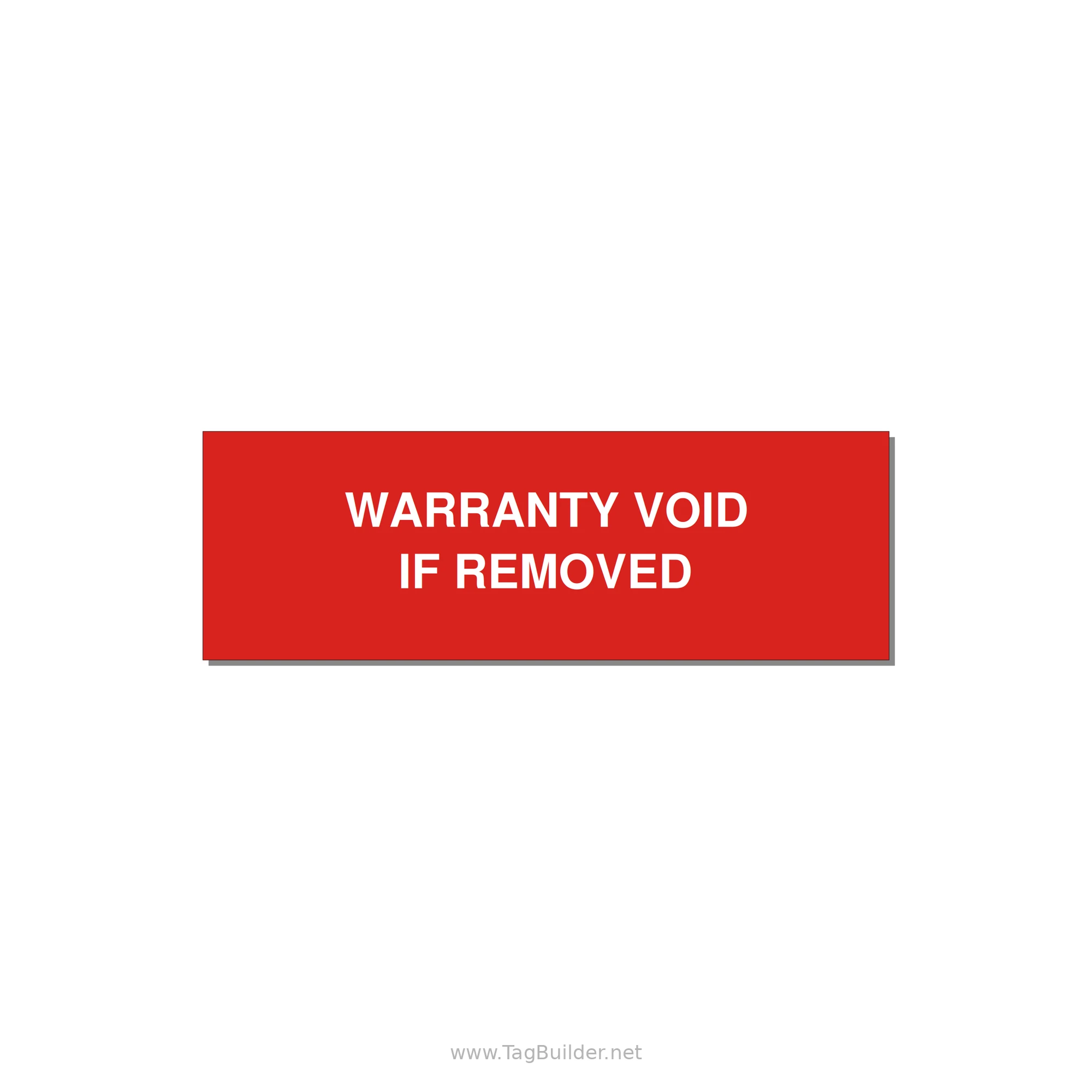 Warranty Void If Removed Label – OEM Equipment — 3x1" White on Red, Holes