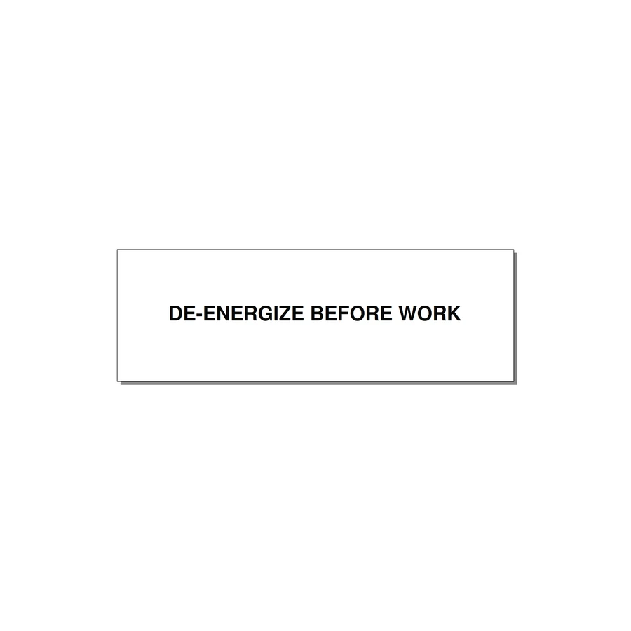 3.0x1.0" Safety Label - DE-ENERGIZE BEFORE WORK — 3x1" Black on White, Holes