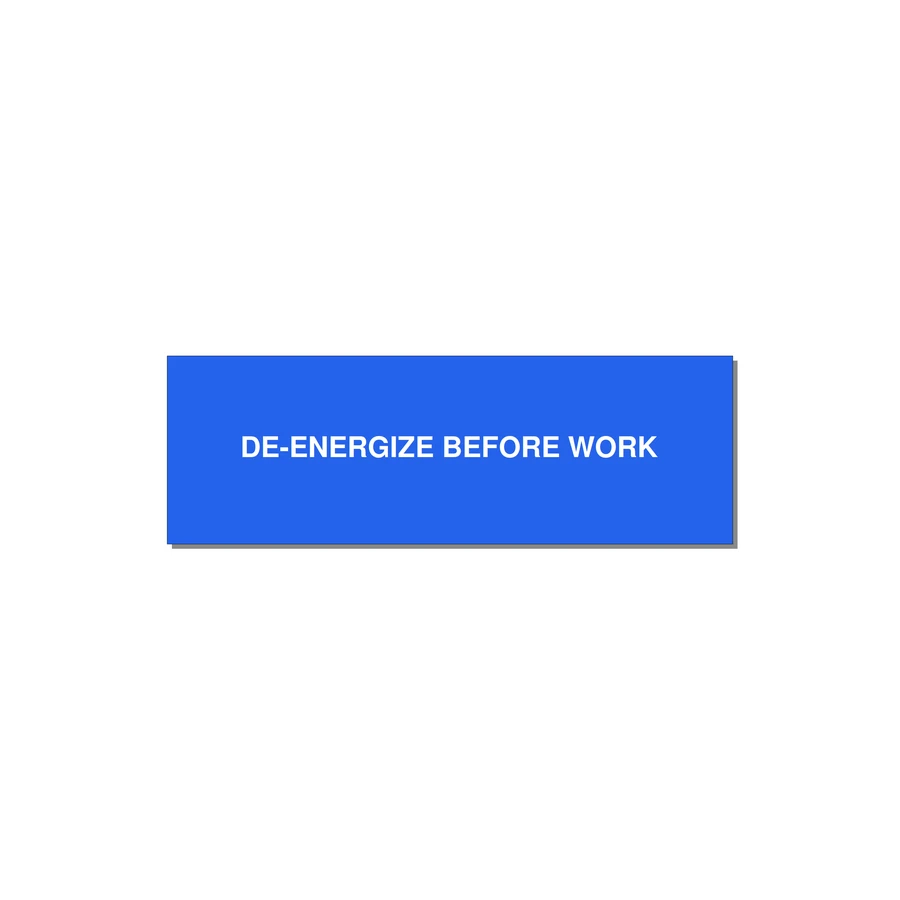 3.0x1.0" Safety Label - DE-ENERGIZE BEFORE WORK — 3x1" White on Blue, Adhesive