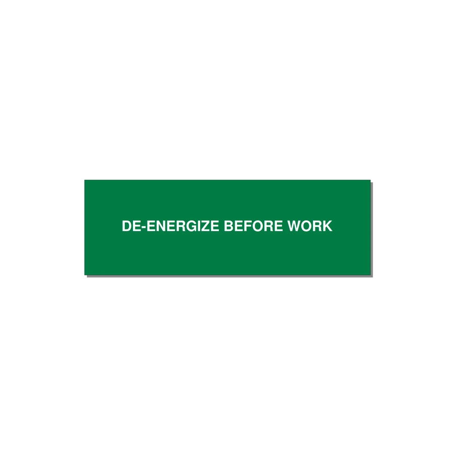 3.0x1.0" Safety Label - DE-ENERGIZE BEFORE WORK — 3x1" White on Green, Holes