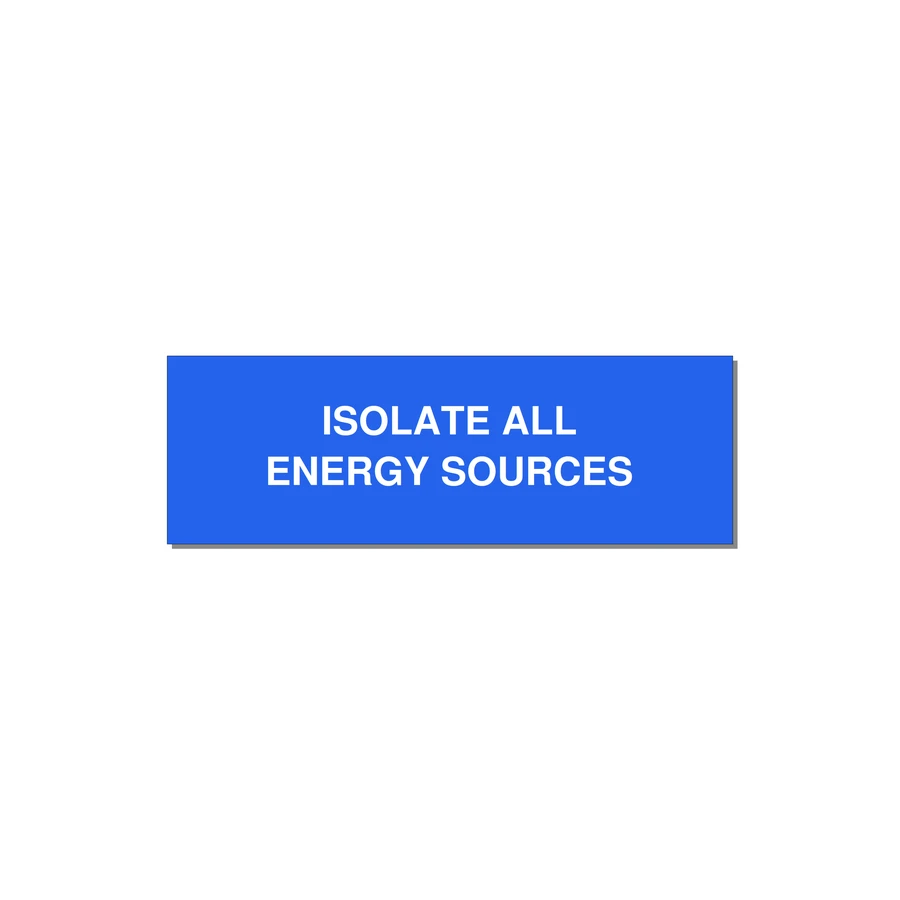 3.0x1.0" Safety Label - ISOLATE ALL ENERGY SOURCE — 3x1" White on Blue, Adhesive