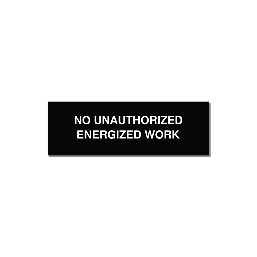 3.0x1.0" Safety Label - NO UNAUTHORIZED ENERGIZED — 3x1" White on Black, Holes