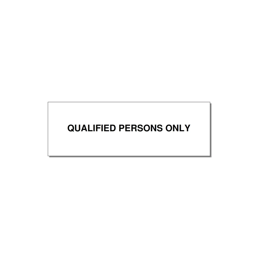 3.0x1.0" Safety Label - QUALIFIED PERSONS ONLY — 3x1" Black on White, Adhesive