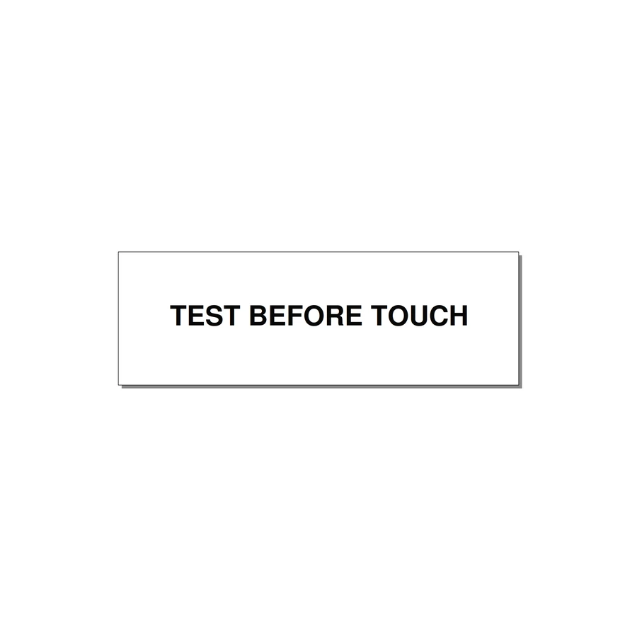 3.0x1.0" Safety Label - TEST BEFORE TOUCH — 3x1" Black on White, Holes
