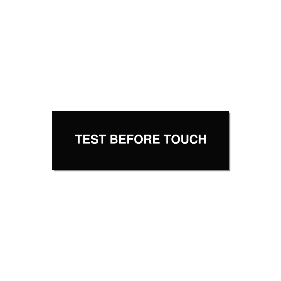 3.0x1.0" Safety Label - TEST BEFORE TOUCH — 3x1" White on Black, Adhesive