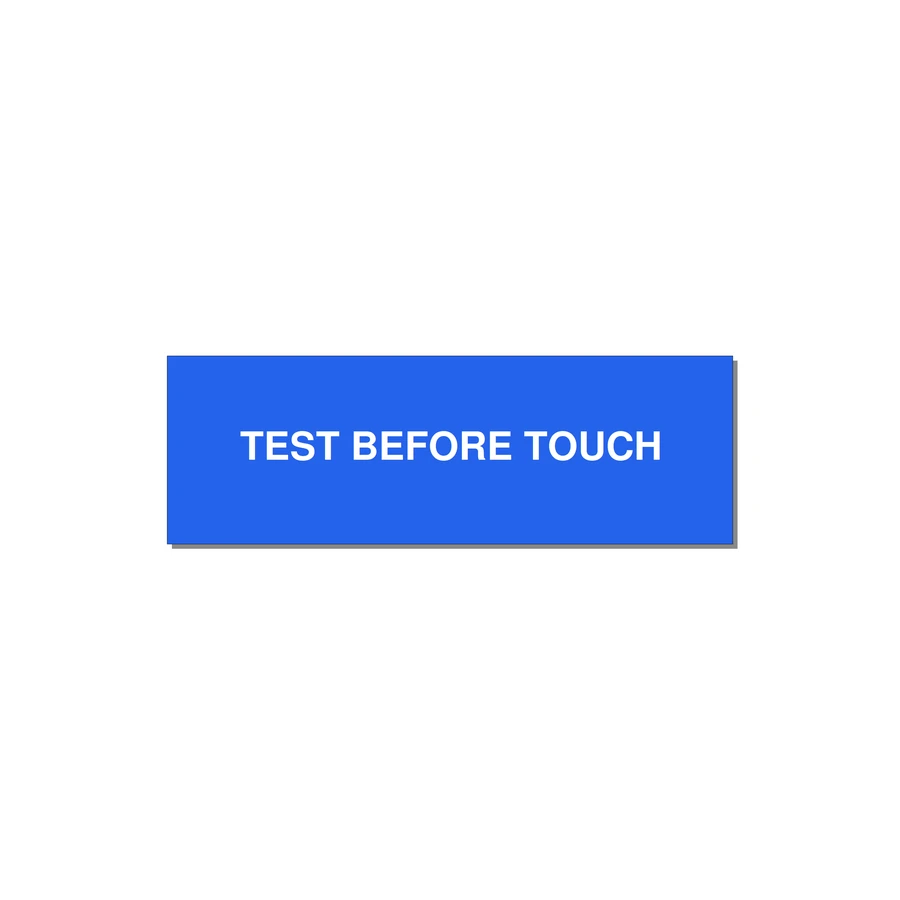 3.0x1.0" Safety Label - TEST BEFORE TOUCH — 3x1" White on Blue, Adhesive