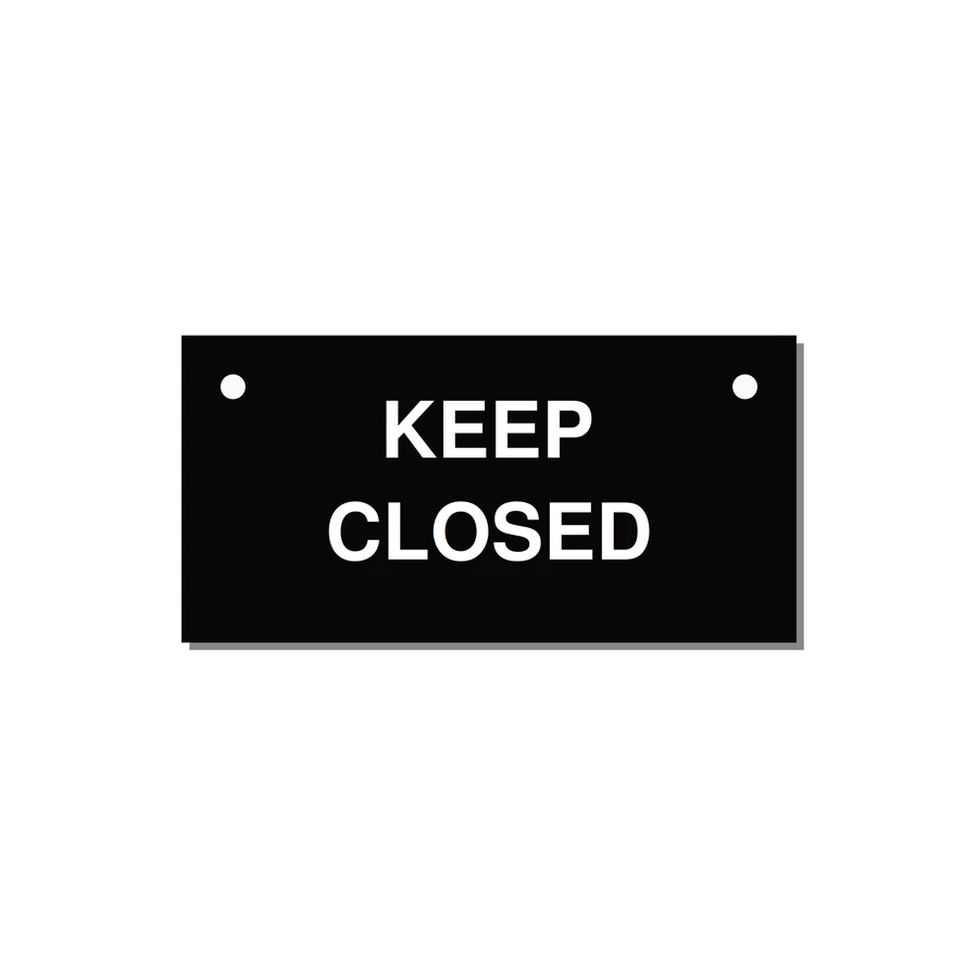 3.0x1.5" Safety Label - KEEP CLOSED — 3x1.5" White on Black, Holes