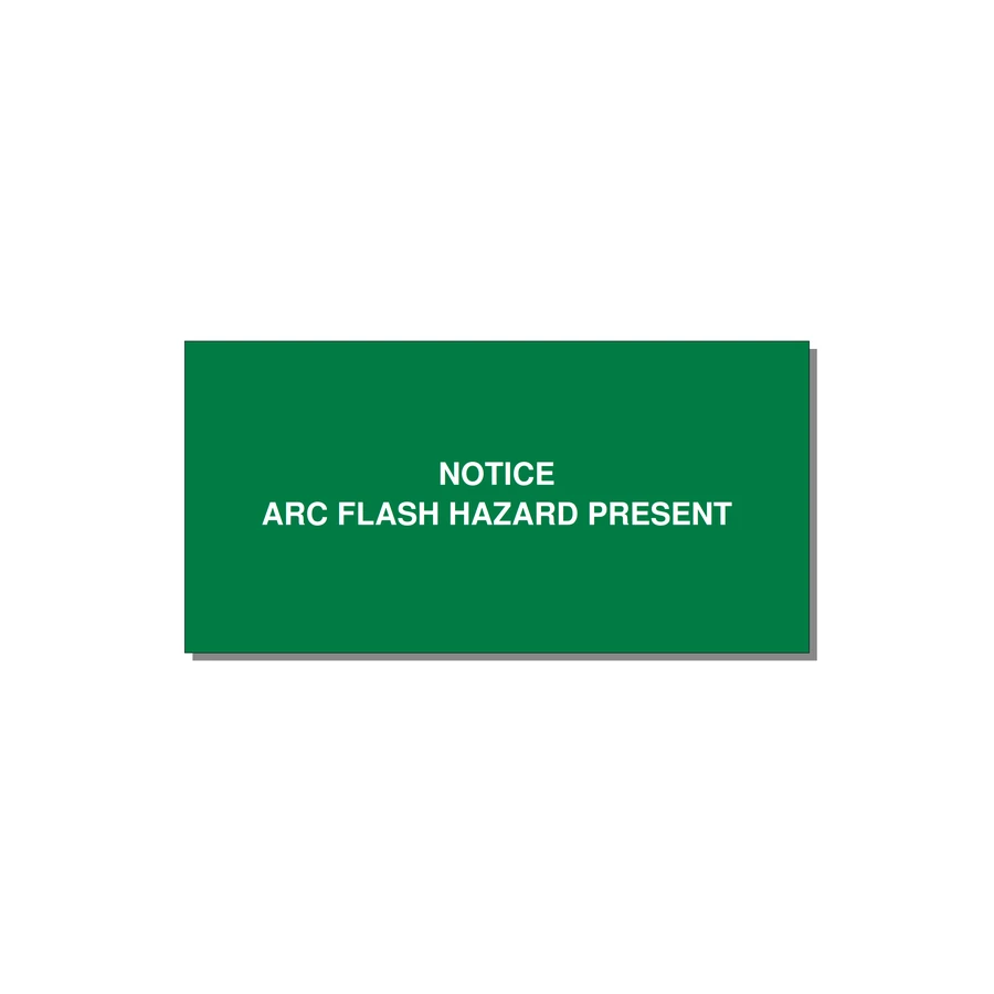 4.0x2.0" Arc Flash Safety Label - NOTICE ARC FLASH HAZARD P — 4x2" White on Green, Adhesive