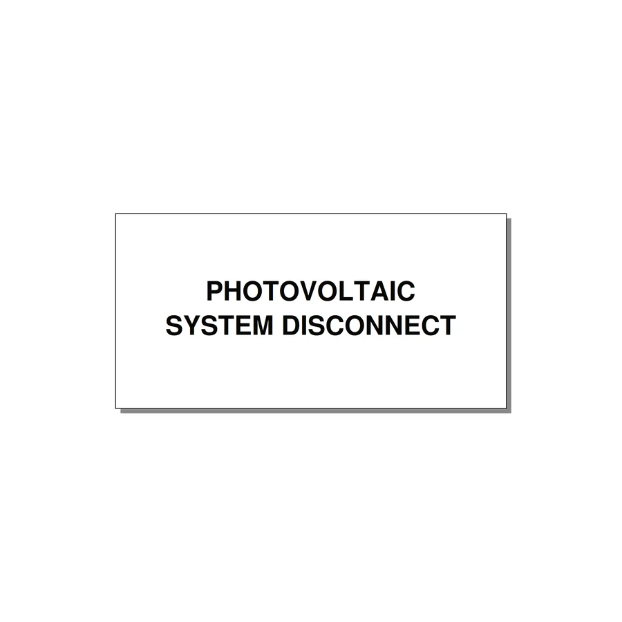 4.0x2.0" Disconnect Switch Label - PHOTOVOLTAIC SYSTEM DISCO — 4x2" Black on White, Adhesive
