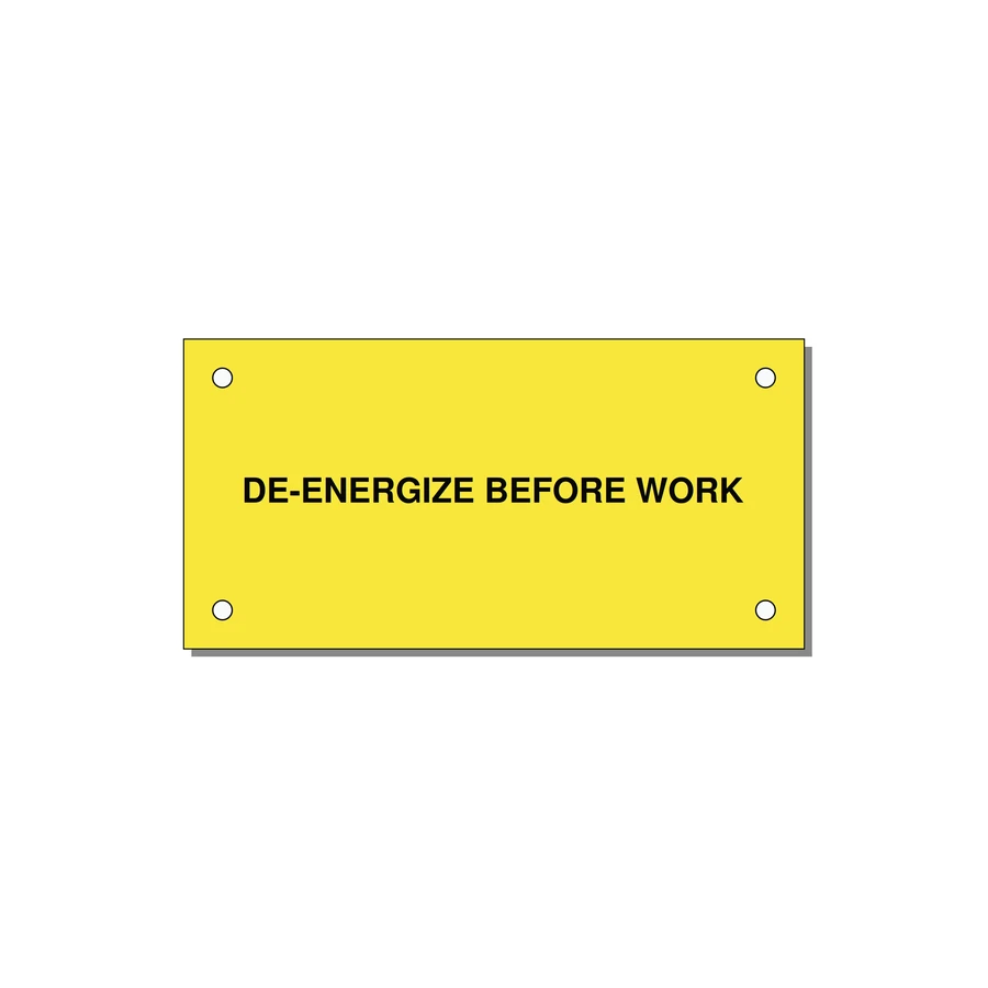 4.0x2.0" Safety Label - DE-ENERGIZE BEFORE WORK — 4x2" Black on Yellow, Holes