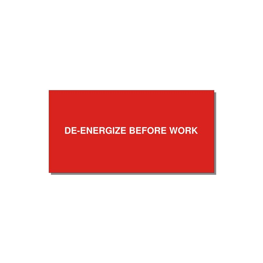 4.0x2.0" Safety Label - DE-ENERGIZE BEFORE WORK — 4x2" White on Red, Adhesive