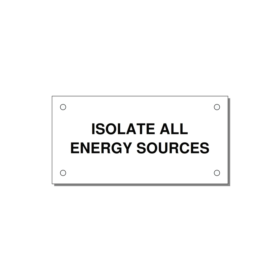 4.0x2.0" Safety Label - ISOLATE ALL ENERGY SOURCE — 4x2" Black on White, Holes