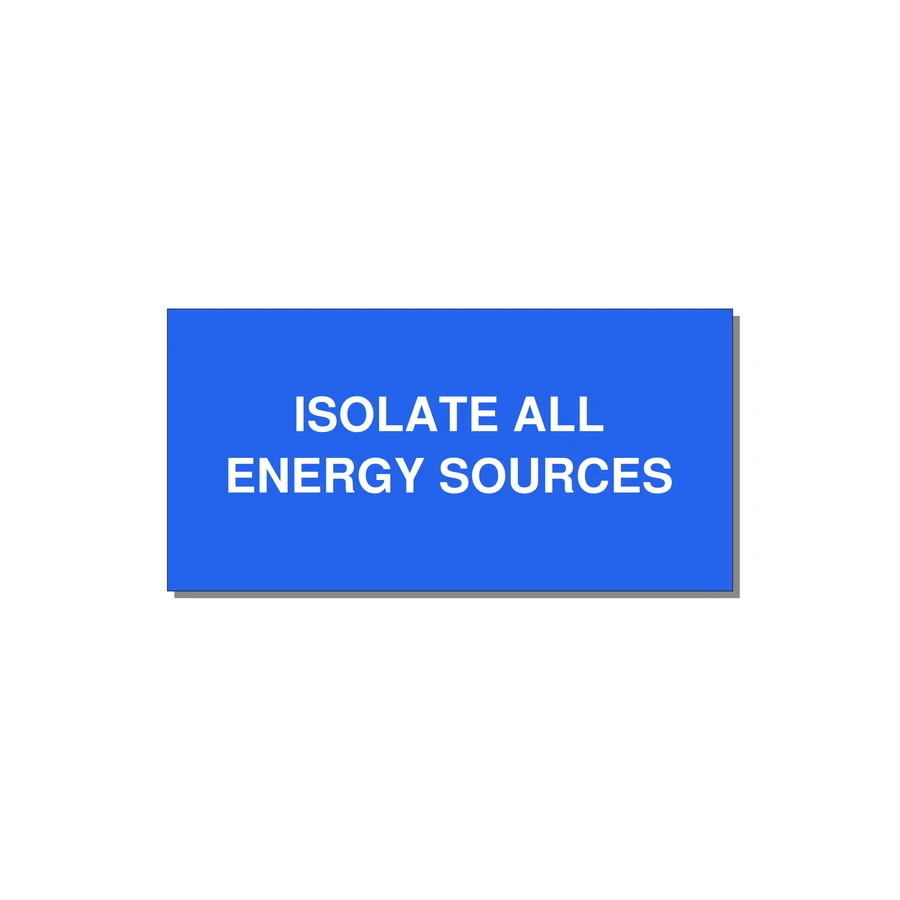 4.0x2.0" Safety Label - ISOLATE ALL ENERGY SOURCE — 4x2" White on Blue, Adhesive