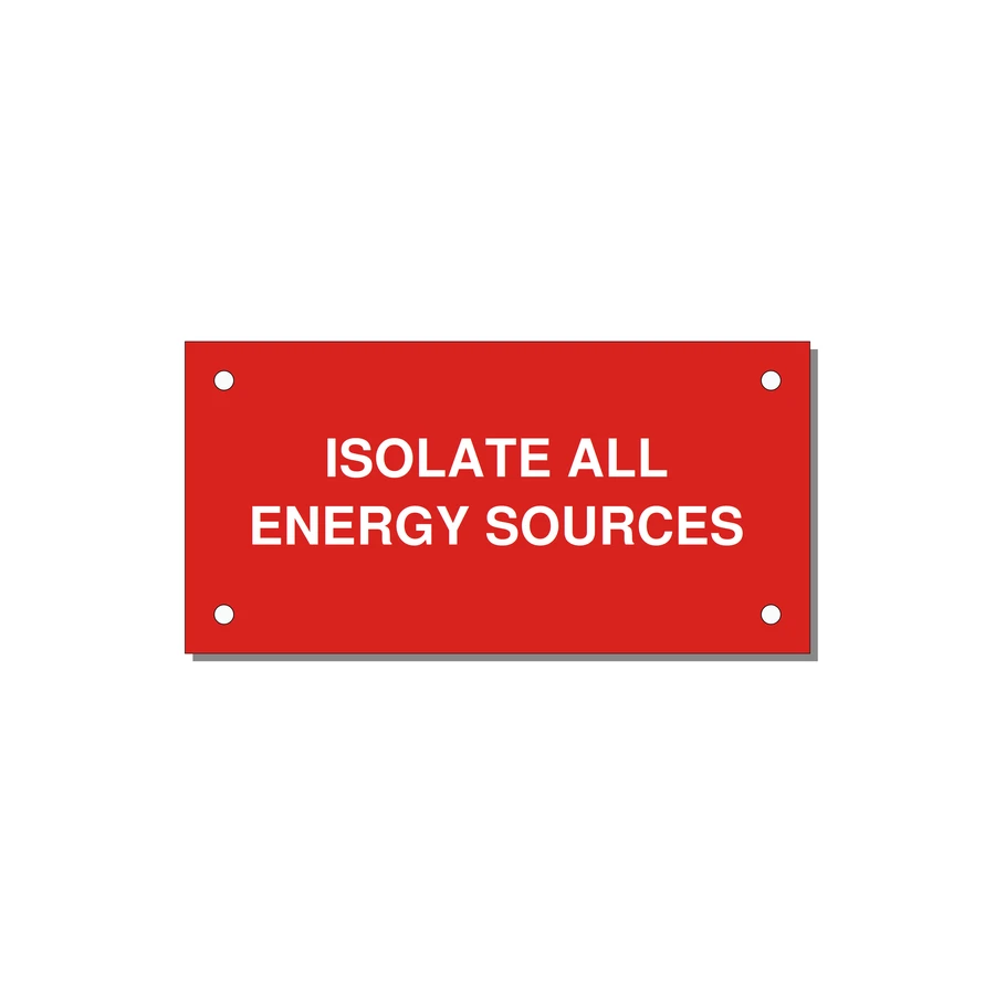 4.0x2.0" Safety Label - ISOLATE ALL ENERGY SOURCE — 4x2" White on Red, Holes