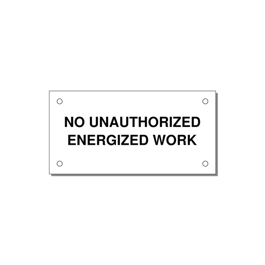 4.0x2.0" Safety Label - NO UNAUTHORIZED ENERGIZED — 4x2" Black on White, Holes