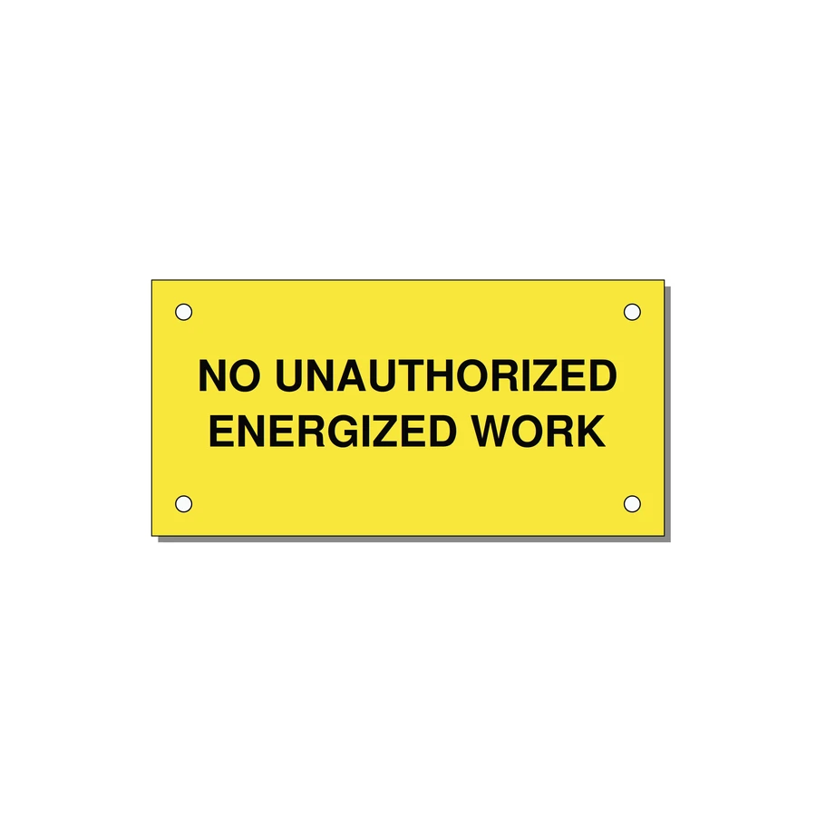 4.0x2.0" Safety Label - NO UNAUTHORIZED ENERGIZED — 4x2" Black on Yellow, Holes