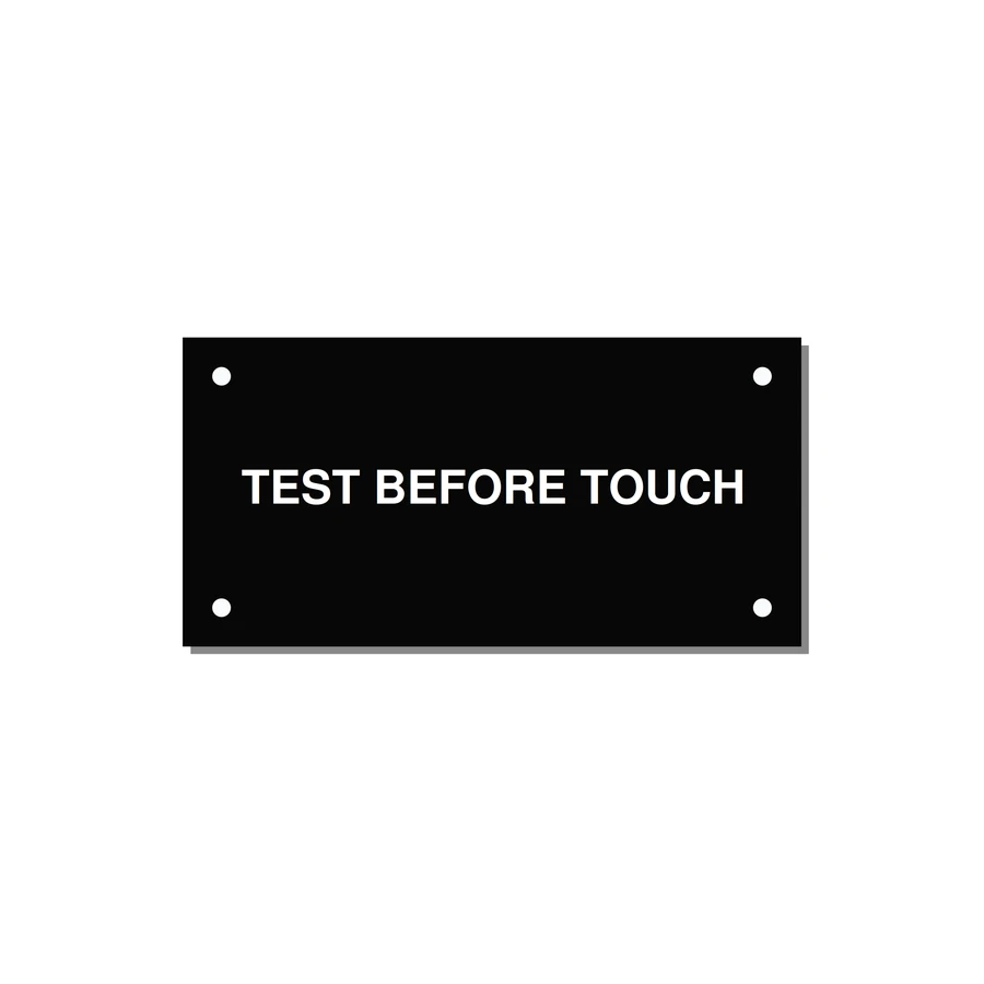 4.0x2.0" Safety Label - TEST BEFORE TOUCH — 4x2" White on Black, Holes