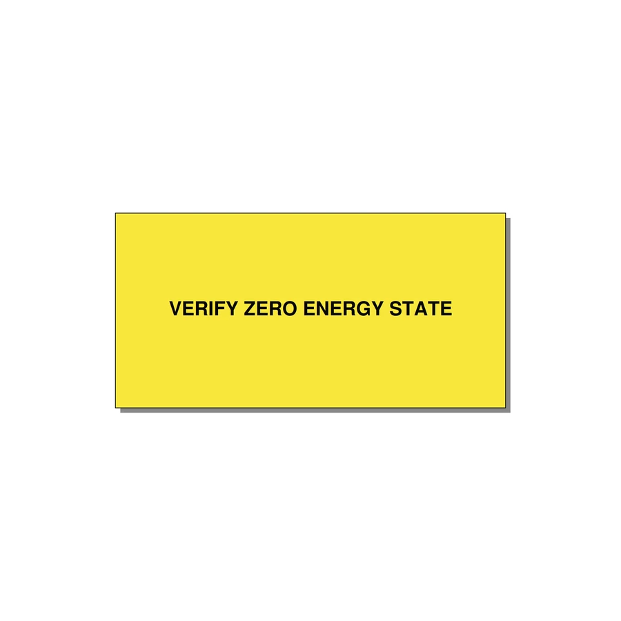 4.0x2.0" Safety Label - VERIFY ZERO ENERGY STATE — 4x2" Black on Yellow, Adhesive