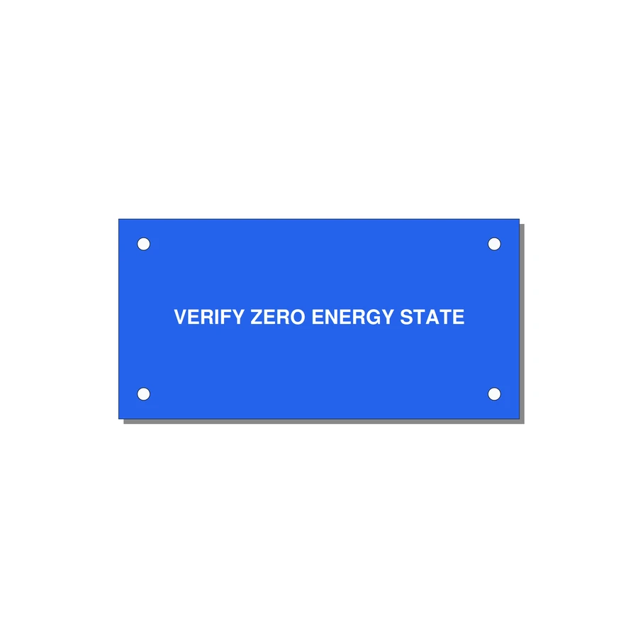 4.0x2.0" Safety Label - VERIFY ZERO ENERGY STATE — 4x2" White on Blue, Holes