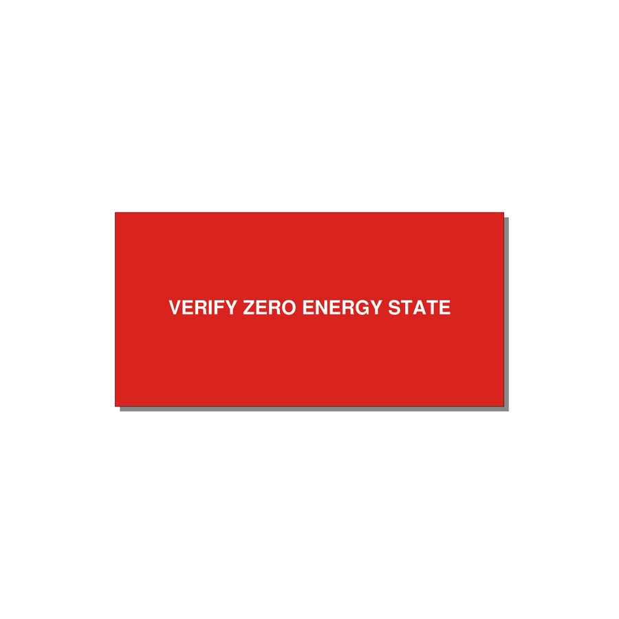 4.0x2.0" Safety Label - VERIFY ZERO ENERGY STATE — 4x2" White on Red, Adhesive