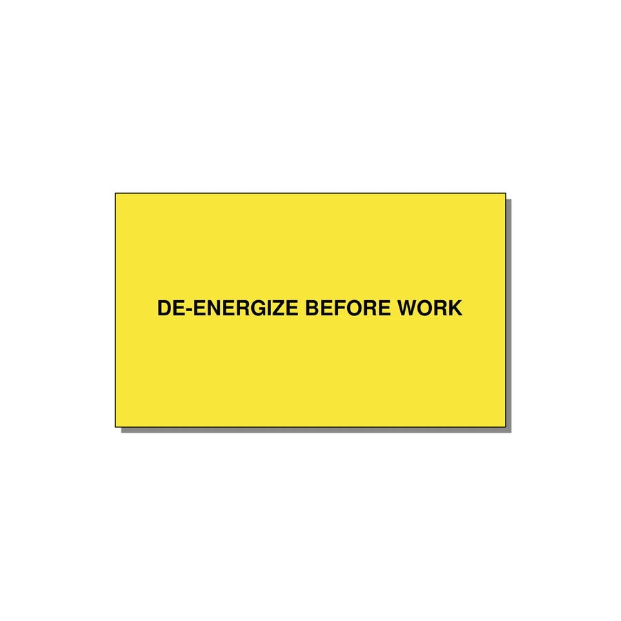 5.0x3.0" Safety Label - DE-ENERGIZE BEFORE WORK — 5x3" Black on Yellow, Adhesive