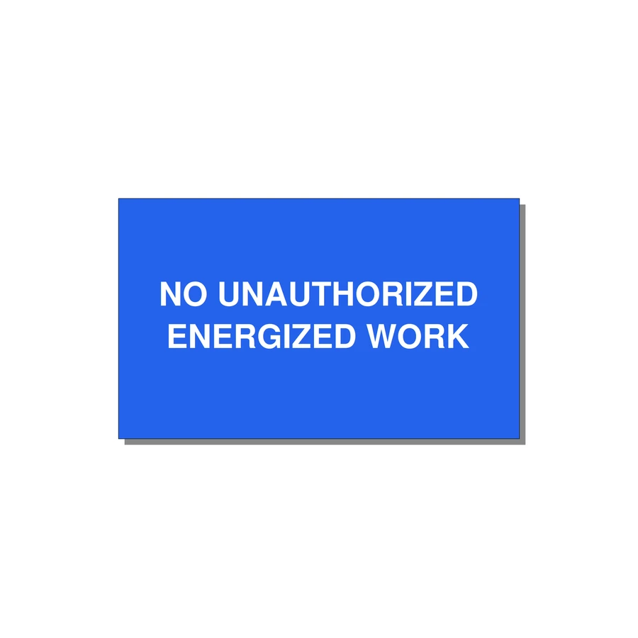 5.0x3.0" Safety Label - NO UNAUTHORIZED ENERGIZED — 5x3" White on Blue, Adhesive