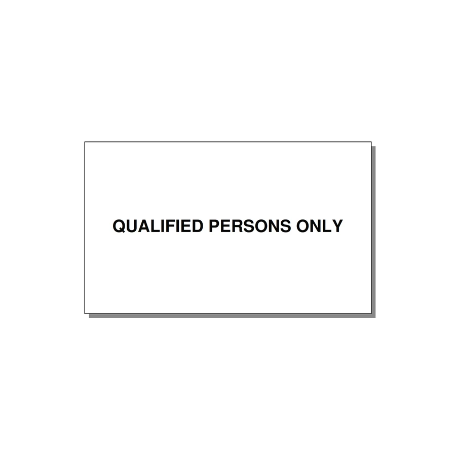 5.0x3.0" Safety Label - QUALIFIED PERSONS ONLY — 5x3" Black on White, Adhesive