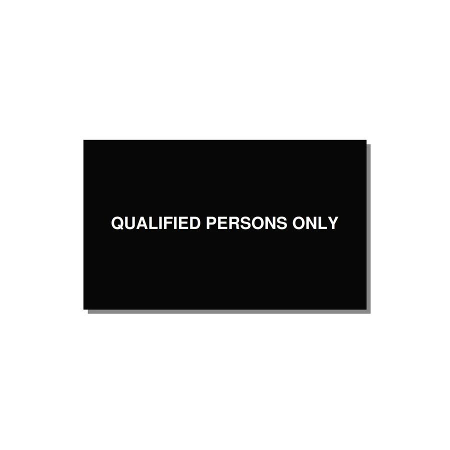 5.0x3.0" Safety Label - QUALIFIED PERSONS ONLY — 5x3" White on Black, Adhesive