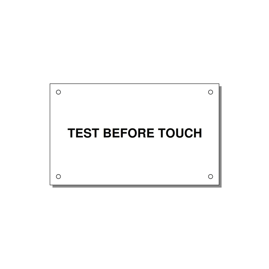 5.0x3.0" Safety Label - TEST BEFORE TOUCH — 5x3" Black on White, Holes